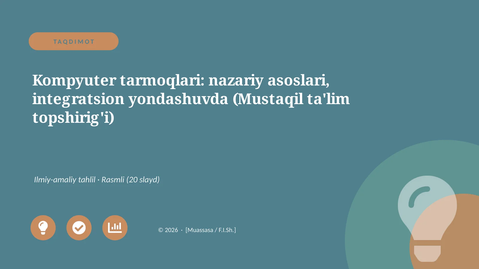 Kompyuter tarmoqlari: nazariy asoslari, integratsion yondashuvda (Mustaqil ta'lim topshirig'i)