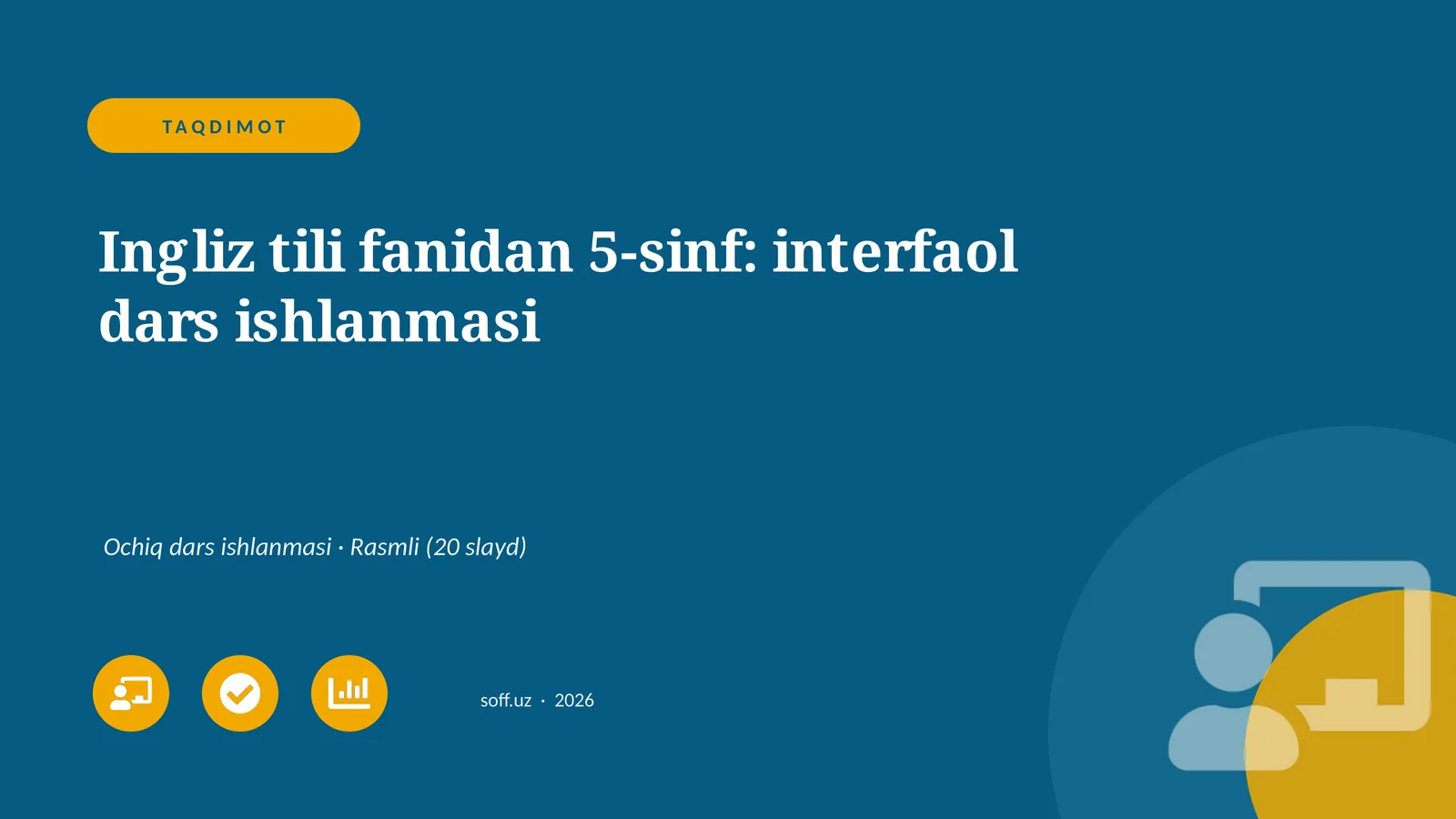 Ingliz tili fanidan 5-sinf: interfaol dars ishlanmasi