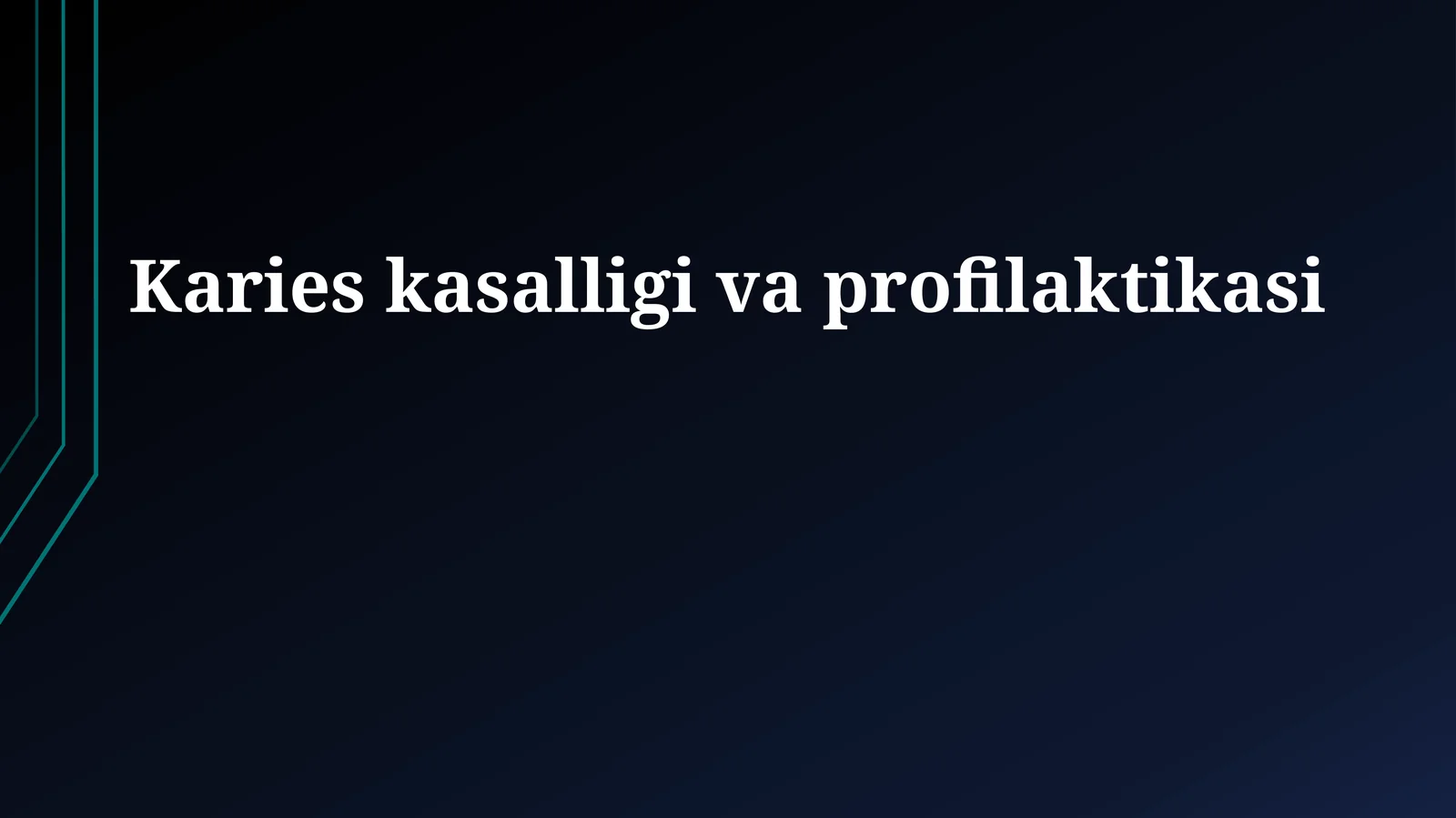 Karies kasalligi va profilaktikasi