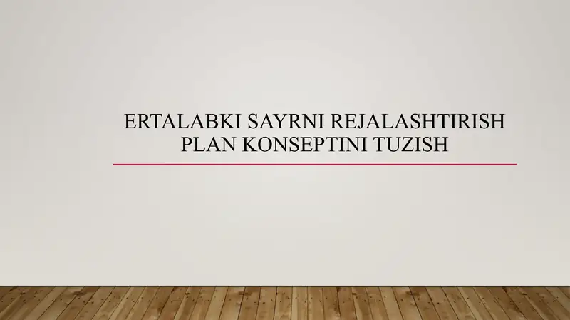 Ertalabki sayrni rejalashtirish plan konseptini tuzish