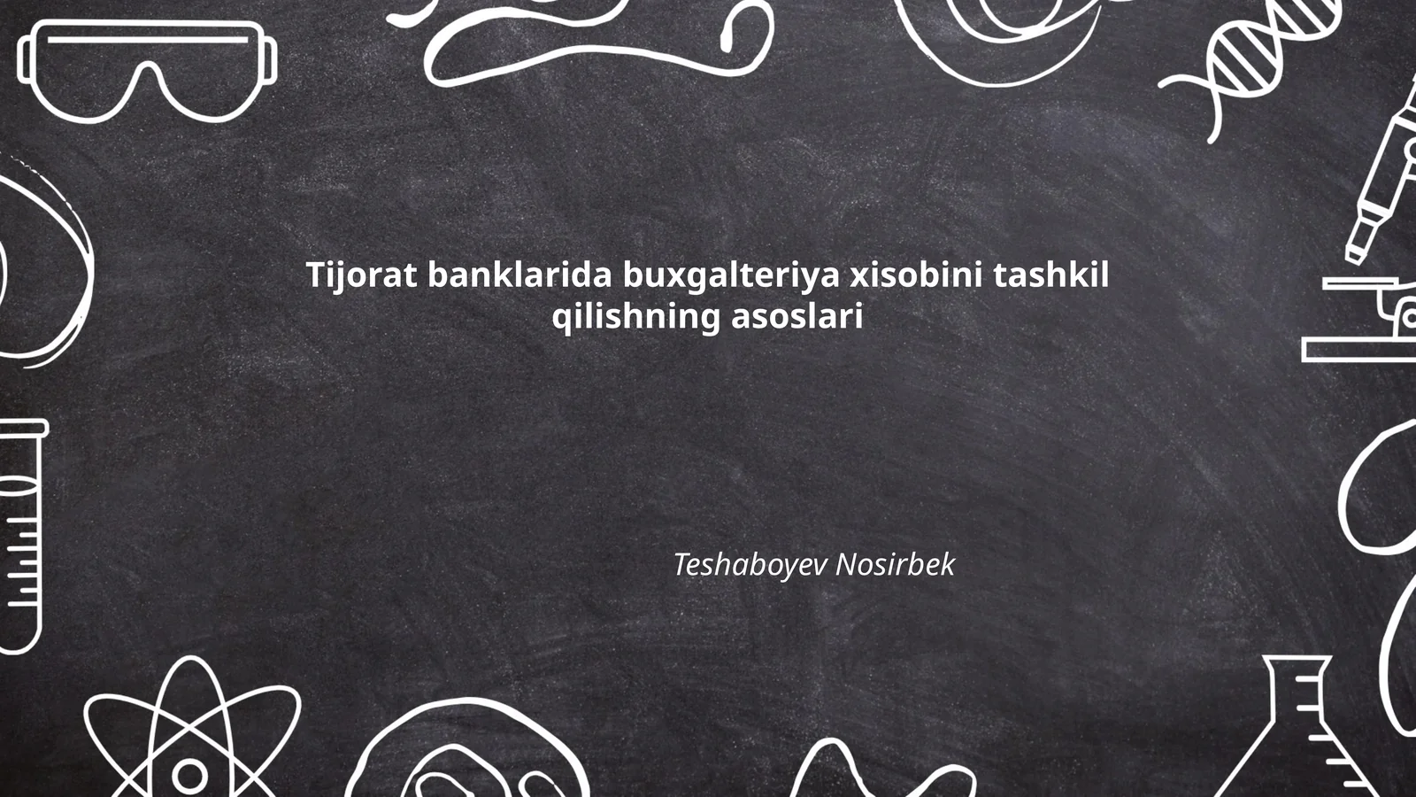 Tijorat banklarida buxgalteriya xisobini tashkil qilishning asoslari