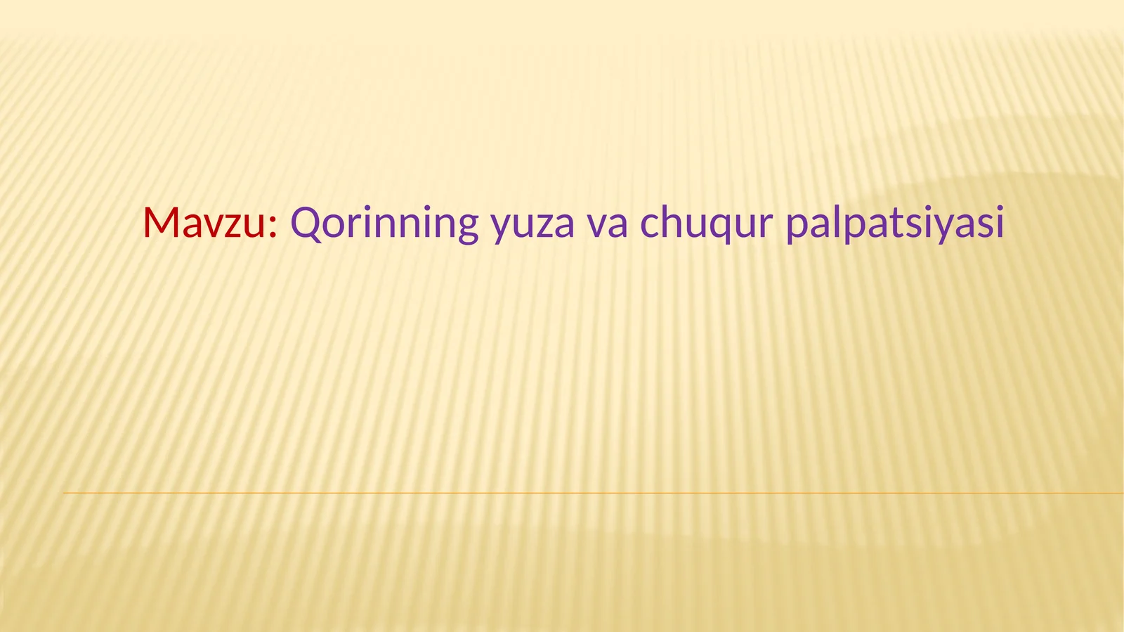 Qorinning yuzava chuqur palpatsiyasi
