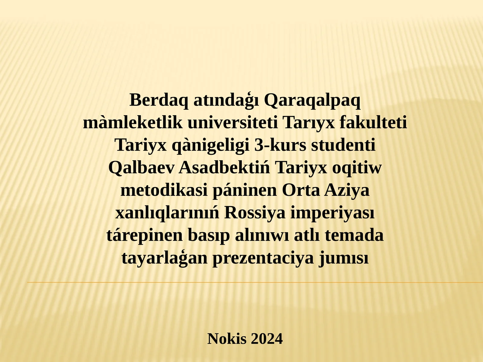 Qalbaev Asadbek Tariyx qànigeligi 3-kurs jumısı