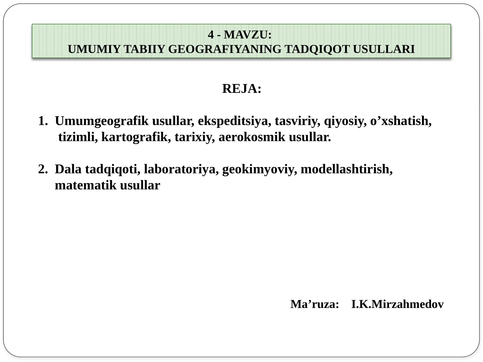 UMUMIY TABIIY GEOGRAFIYANING TADQIQOT USULLARI