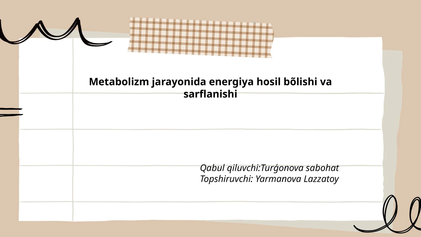Metabolizm jarayonida energiya hosil bõlishi va sarflanishi