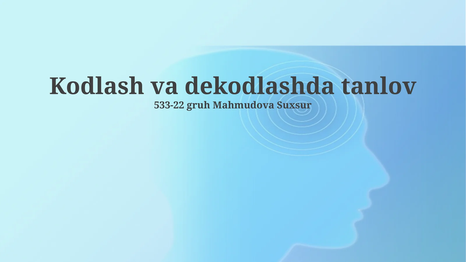 Kodlash va dekodlashda tanlov