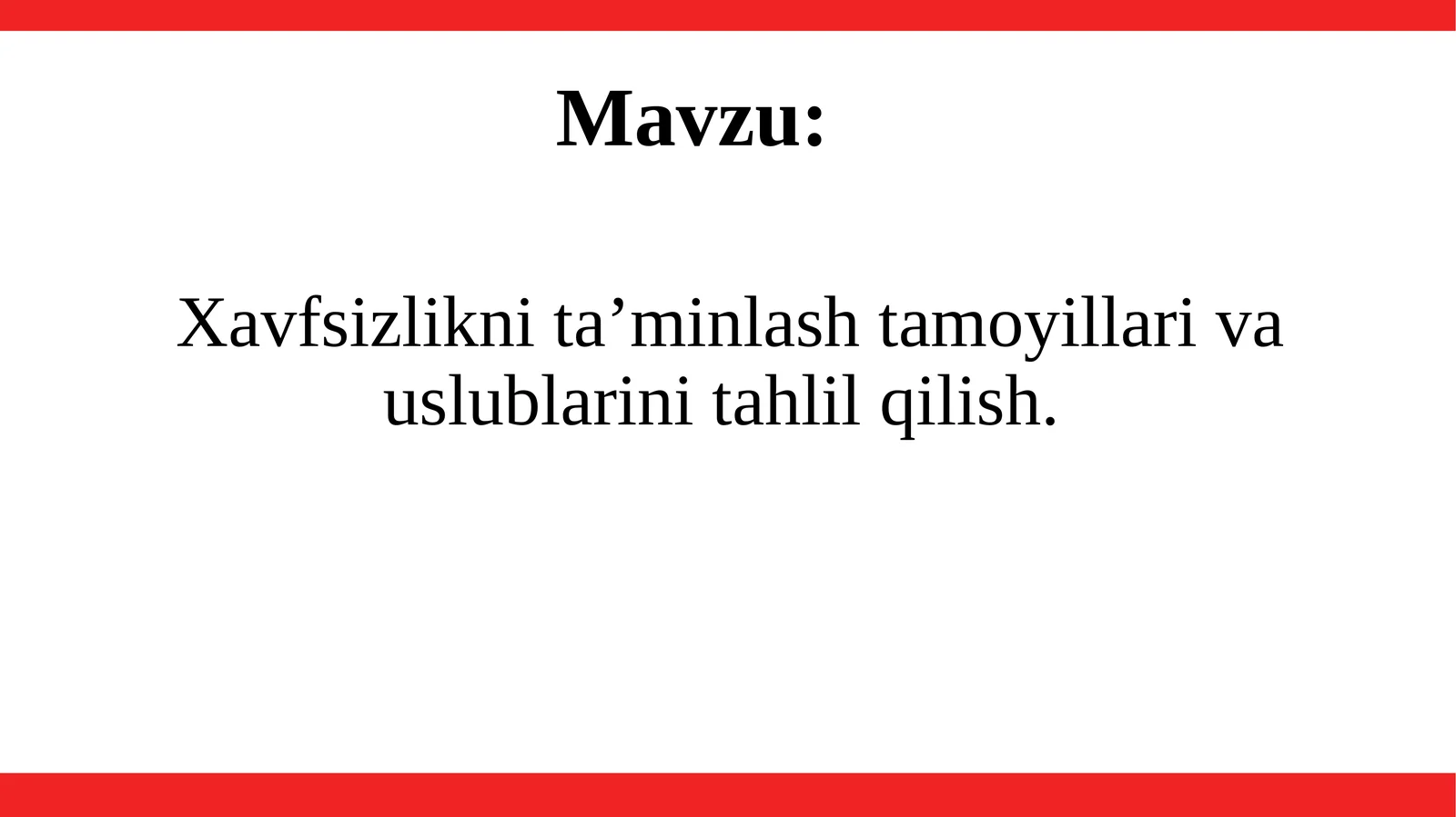 Xavfsizliknita’minlashtamoyillarivauslublarinitahlilqilish