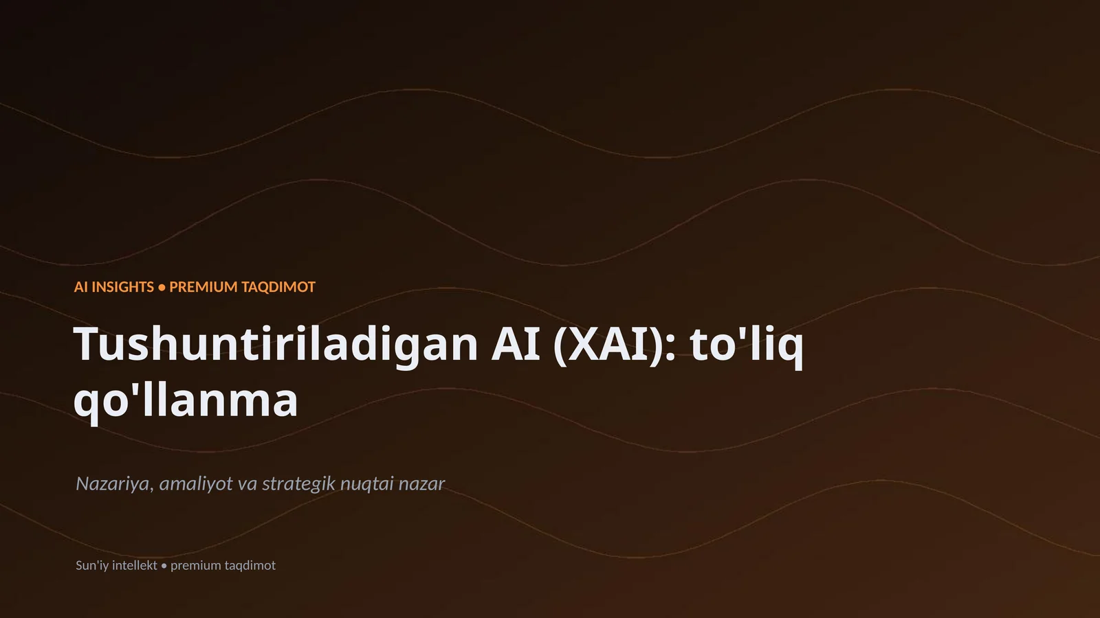 Tushuntiriladigan AI (XAI): to'liq qo'llanma