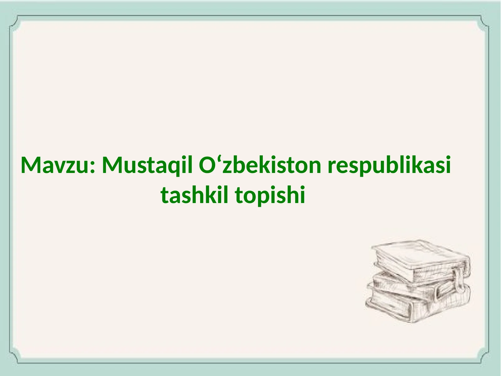 Mustaqil Oʻzbekiston respublikasi tashkil topishi