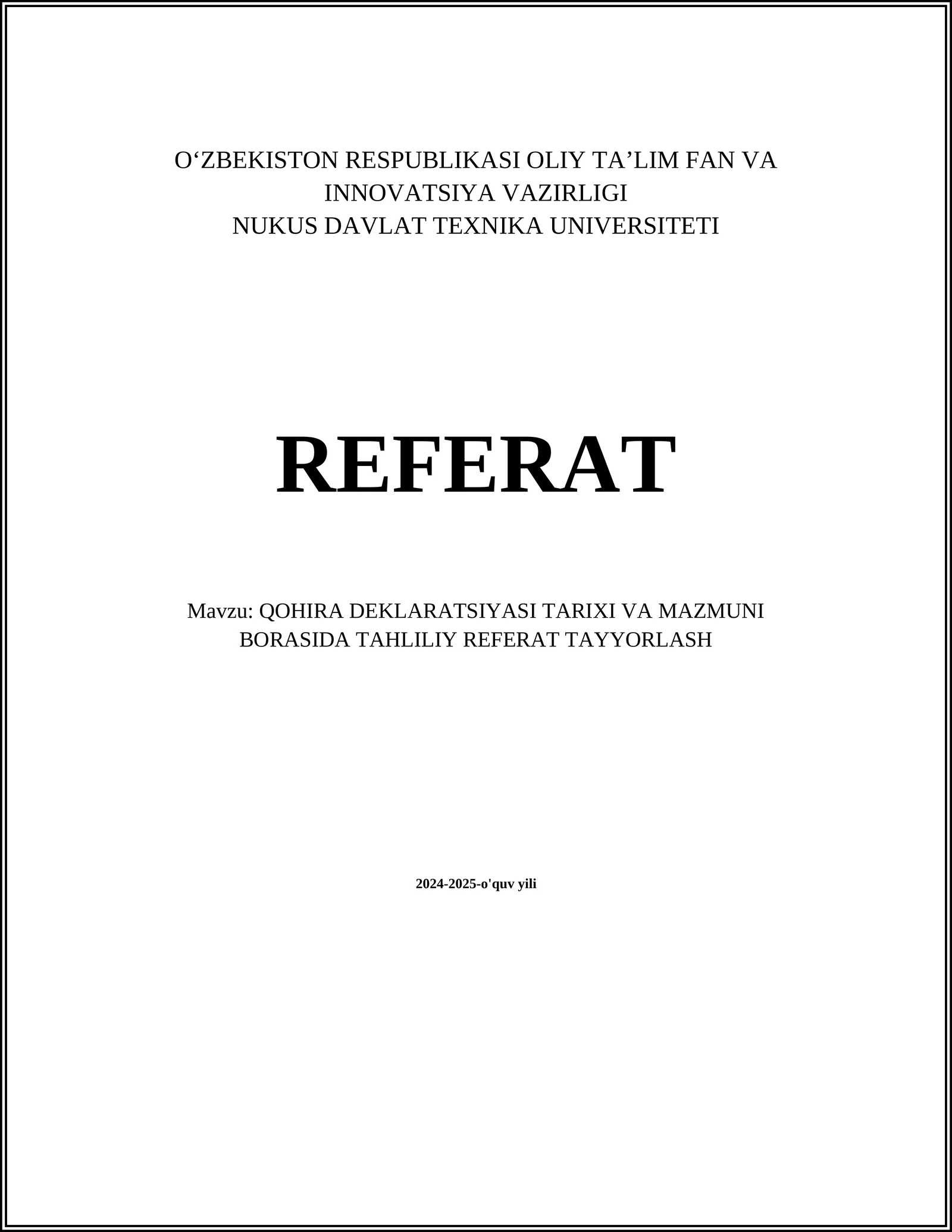 QOHIRA DEKLARATSIYASI TARIXI VA MAZMUNI BORASIDA TAHLILIY REFERAT TAYYORLASH
