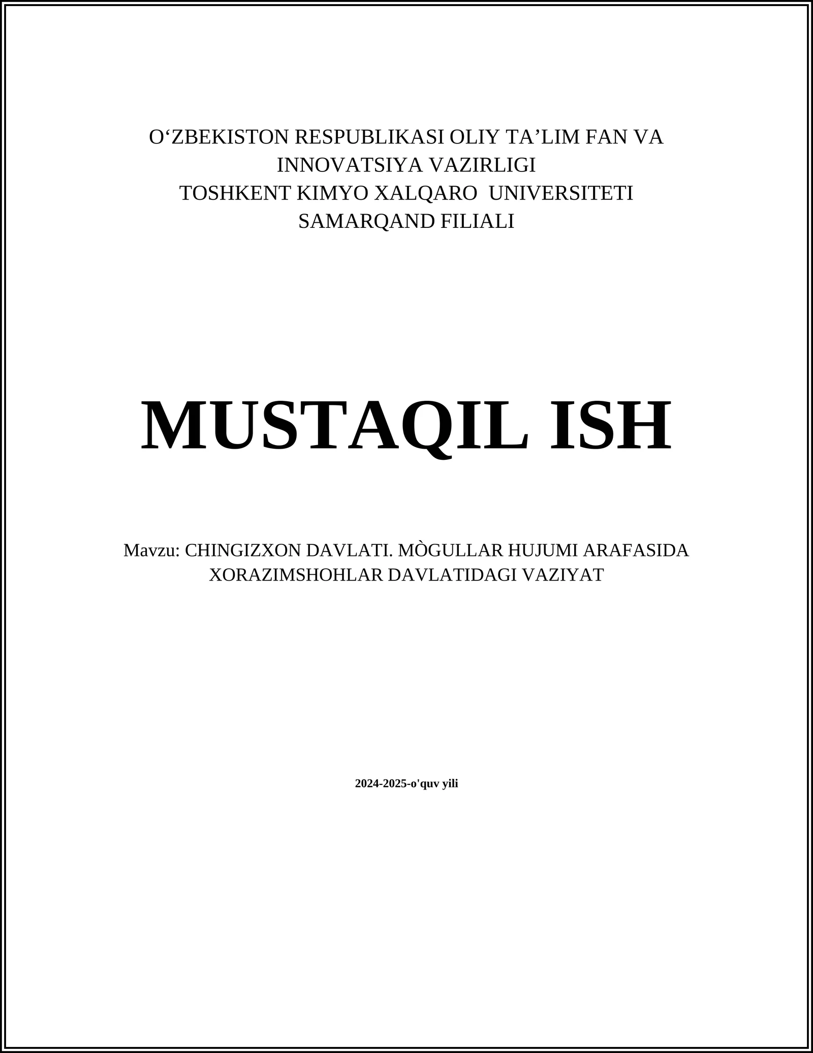 CHINGIZXON DAVLATI. MÒGULLAR HUJUMI ARAFASIDA XORAZIMSHOHLAR DAVLATIDAGI VAZIYAT
