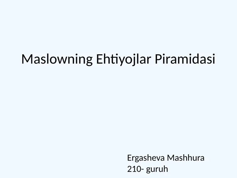 Maslowning Ehtiyojlar Piramidasi