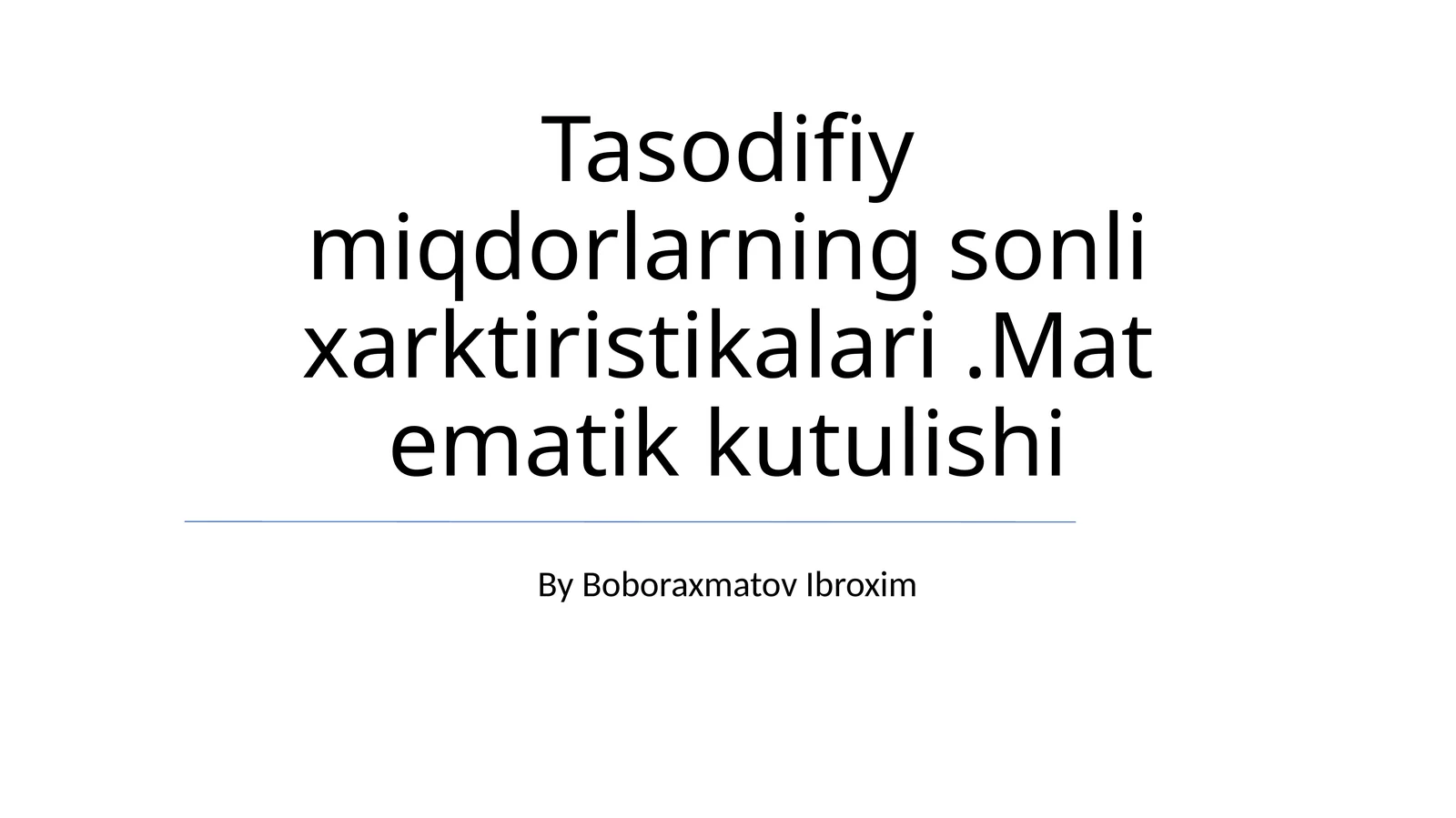 Tasodifiy miqdorlarning sonli xarktiristikalari.Matematik kutulishi
