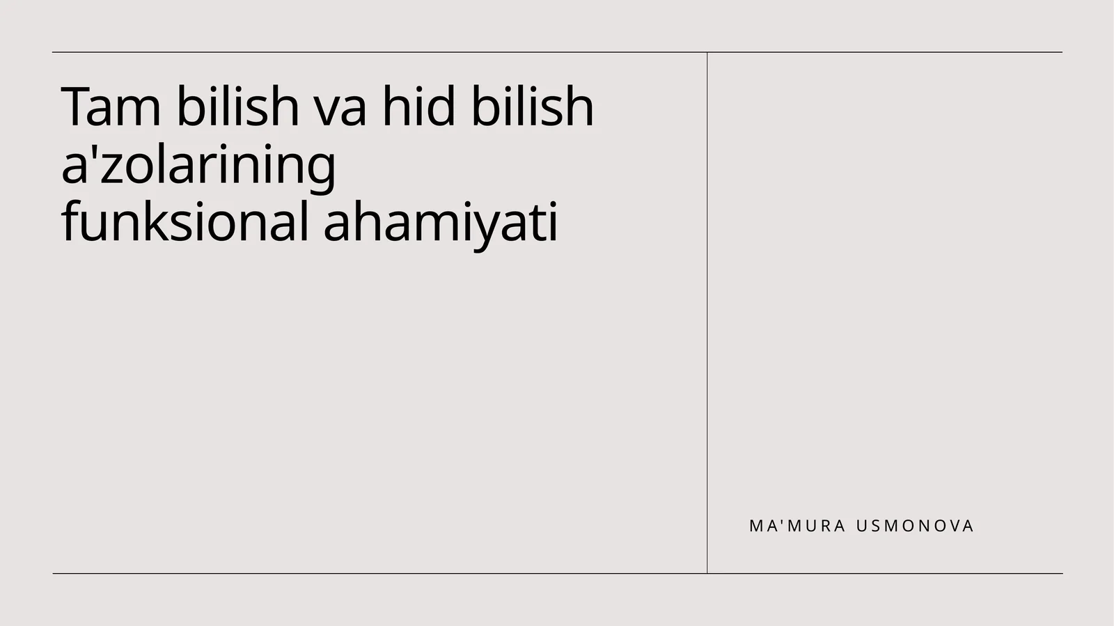 Ta'm va hid a'zolari: asosiy funksiyalar