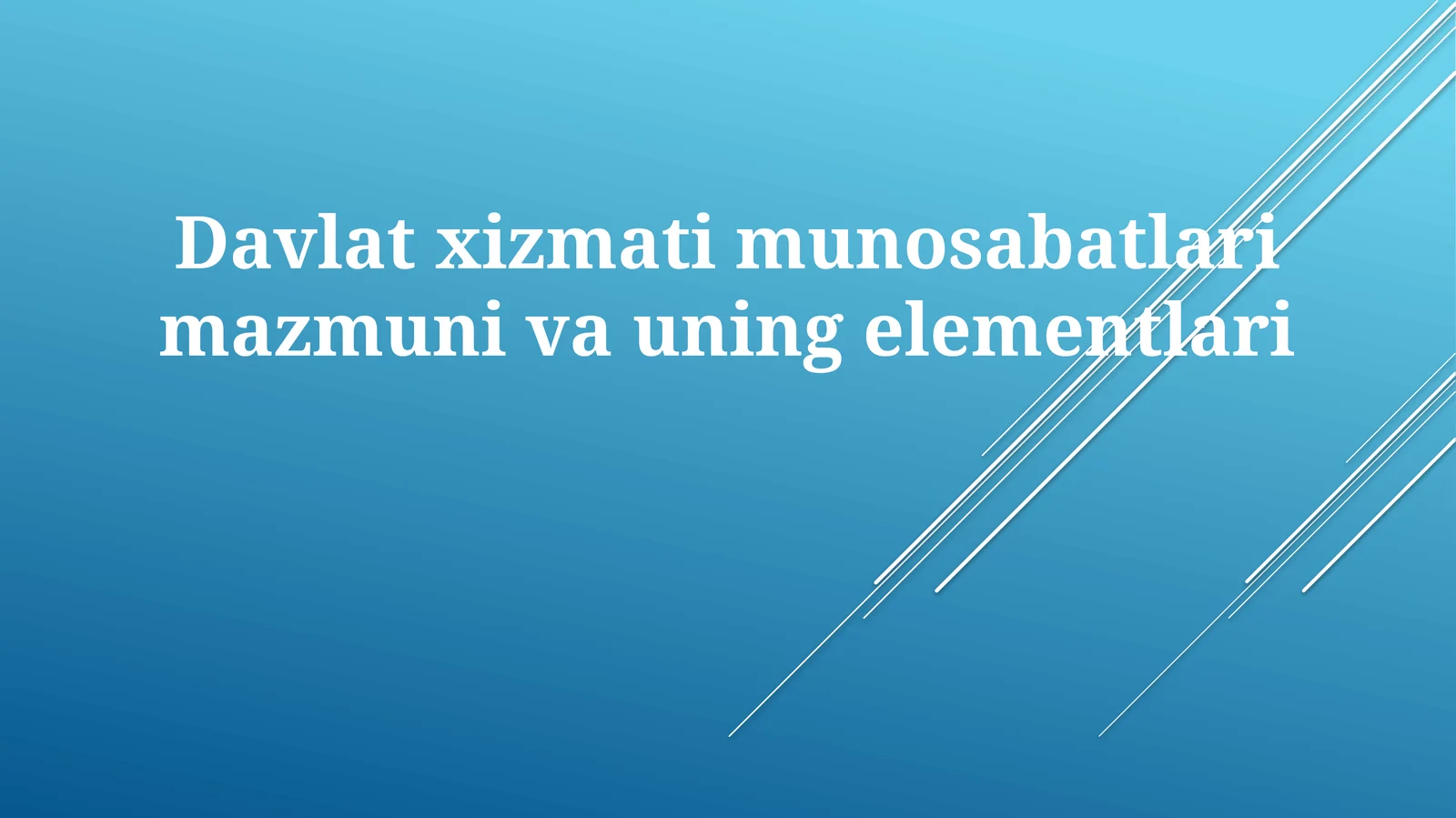Davlatxizmatimunosabatlarimazmunivauningelementlari