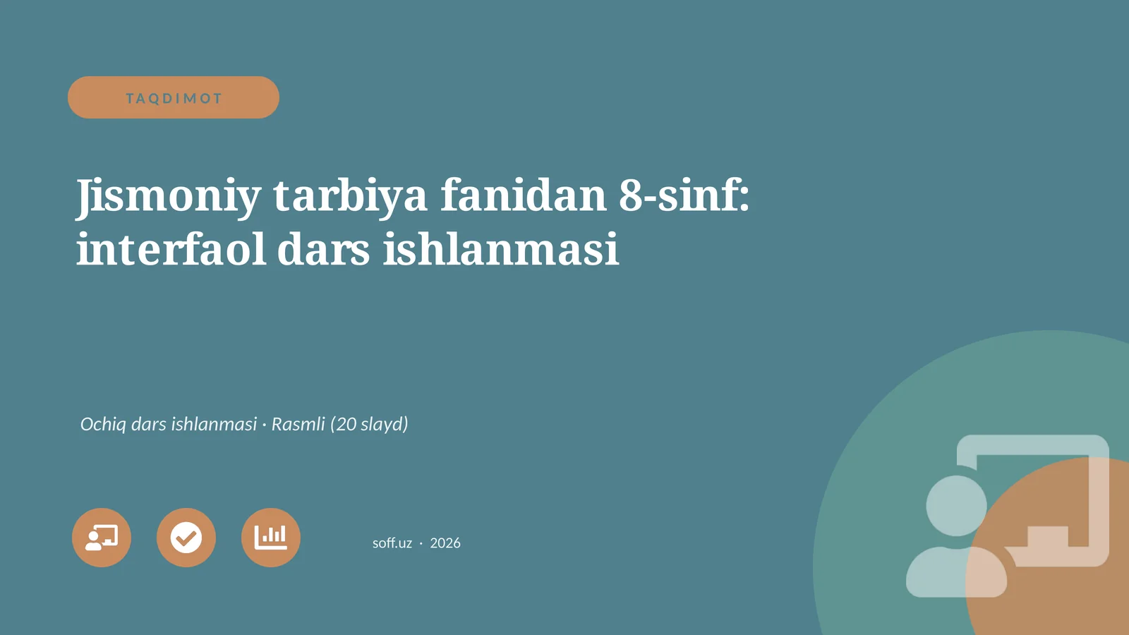 Jismoniy tarbiya fanidan 8-sinf: interfaol dars ishlanmasi