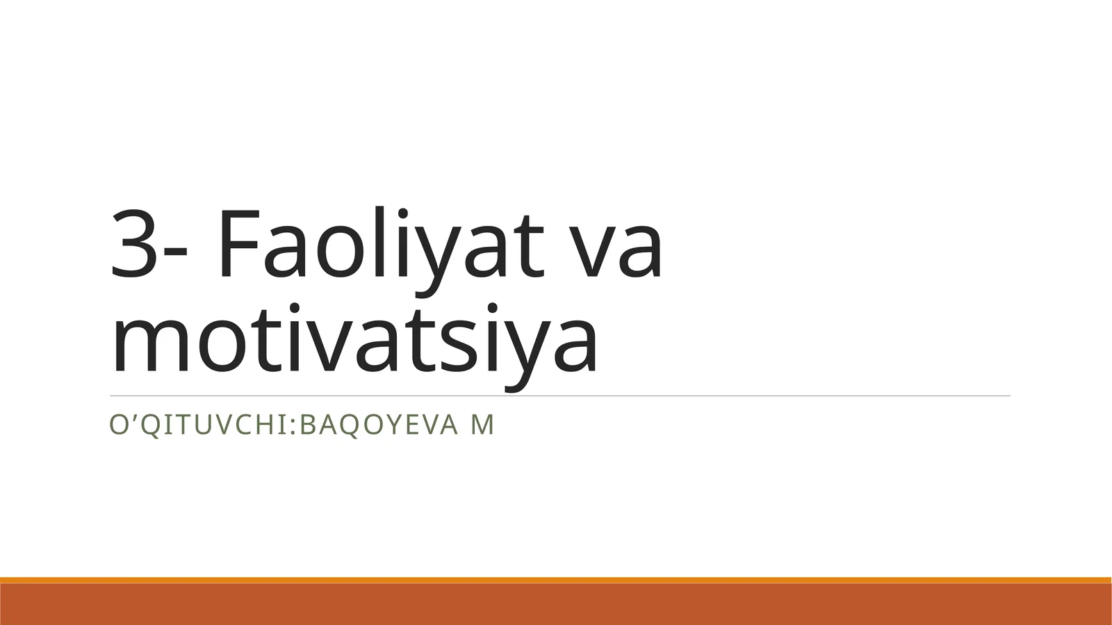 Faoliyat va motivatsiya