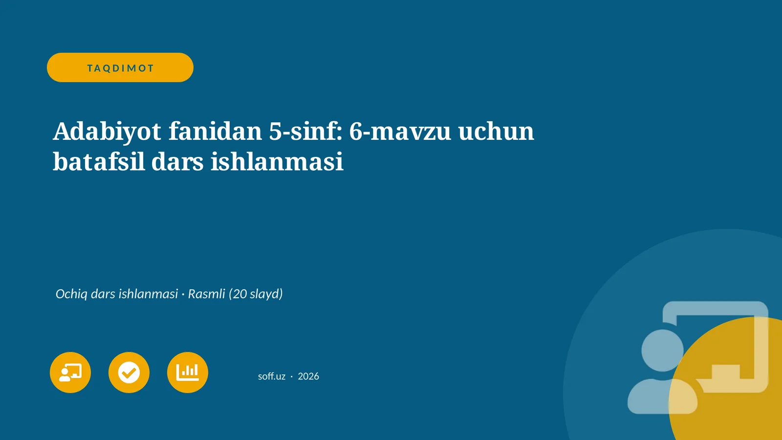 Adabiyot fanidan 5-sinf: 6-mavzu uchun batafsil dars ishlanmasi
