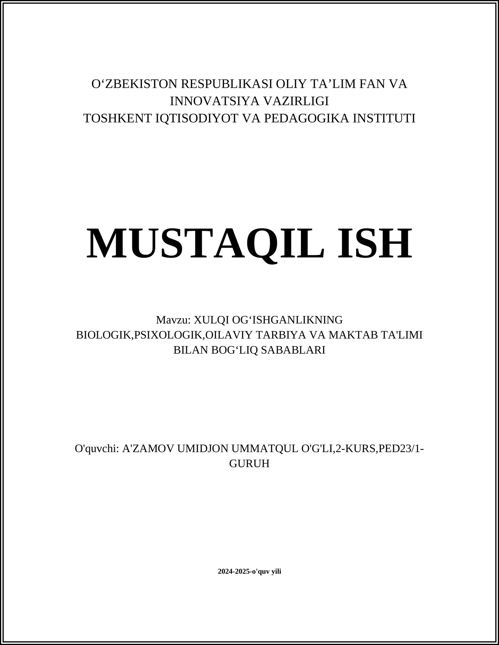 XULQI OG‘ISHGANLIKNING BIOLOGIK, PSIXOLOGIK, OILAVIY TARBIYA VA MAKTAB TA'LIMI BILAN BOG‘LIQ SABABLARI