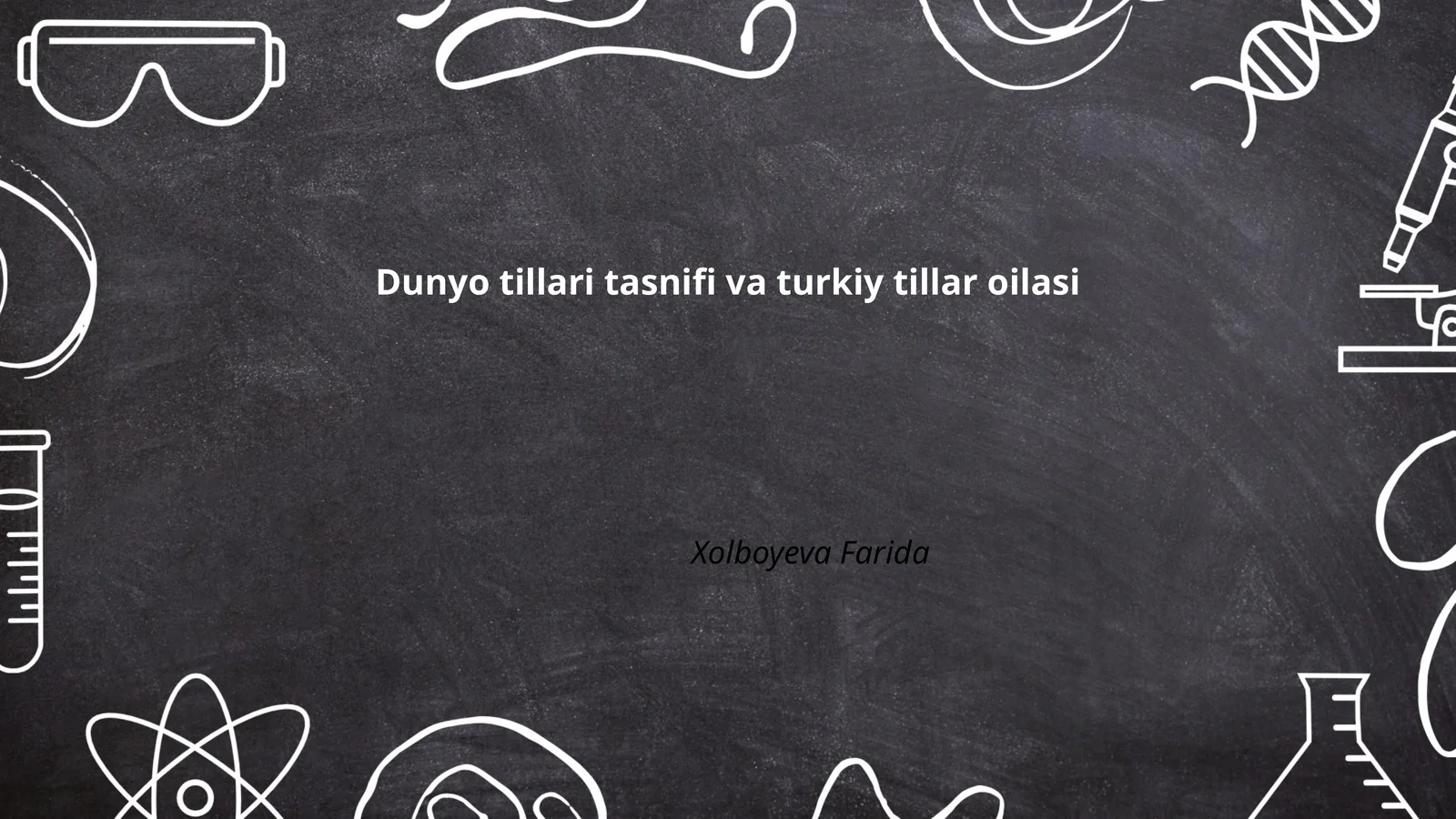 Dunyo tillari tasnifi va turkiy tillar oilasi