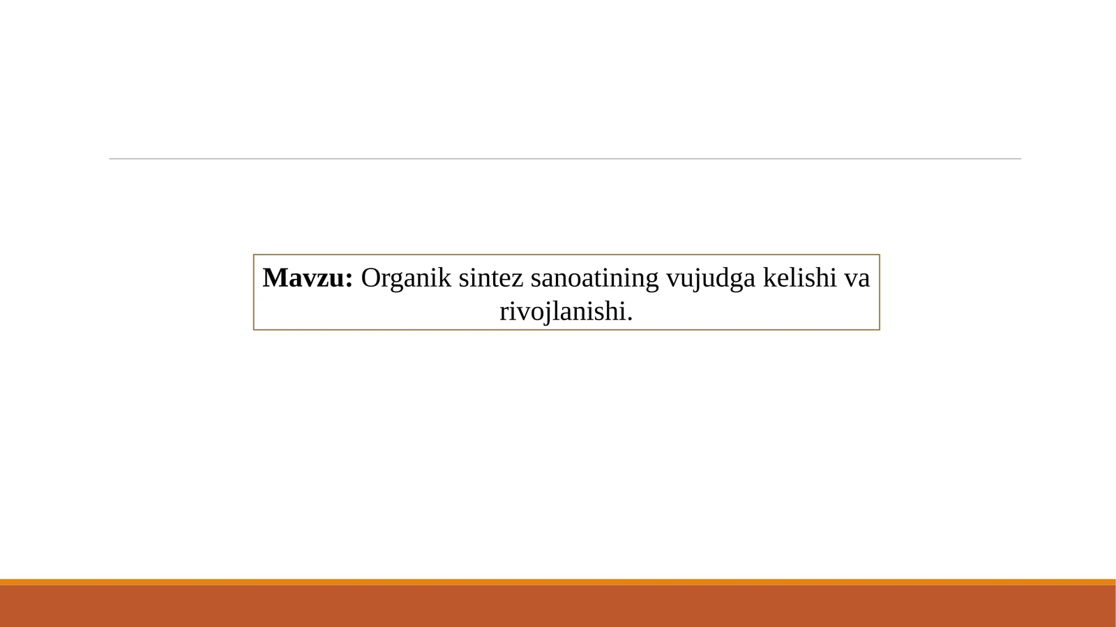 Organiksintezsanoatiningvujudgakelishivarivojlanishi