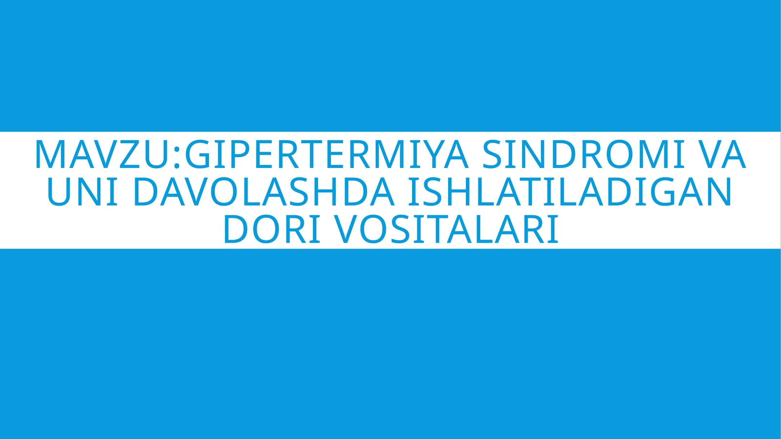 Gipertermiya sindromi va uni davolashda ishlatiladigan dori vositalari