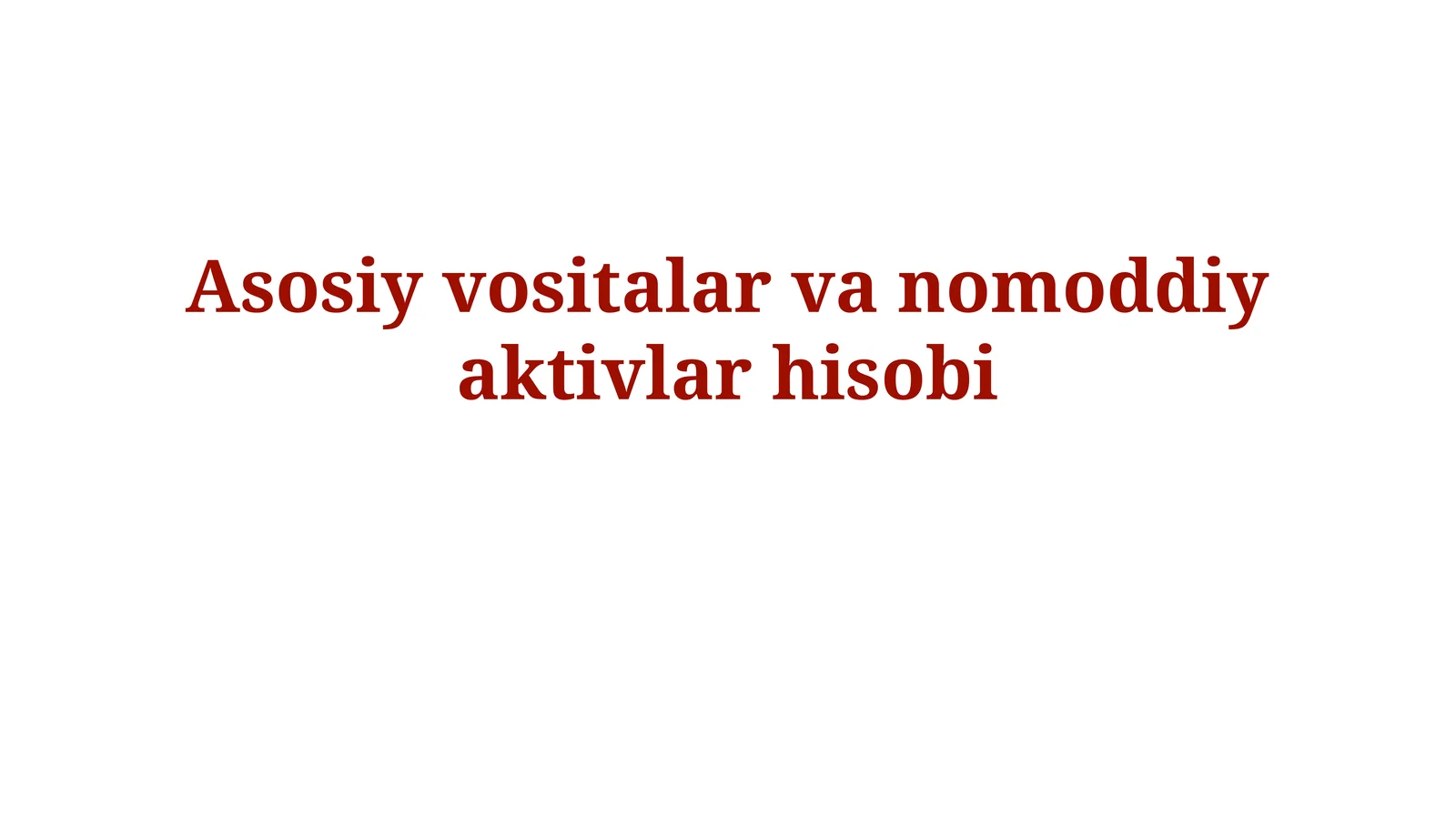 Asosiy vositalar va nomoddiyaktivlarhisobi