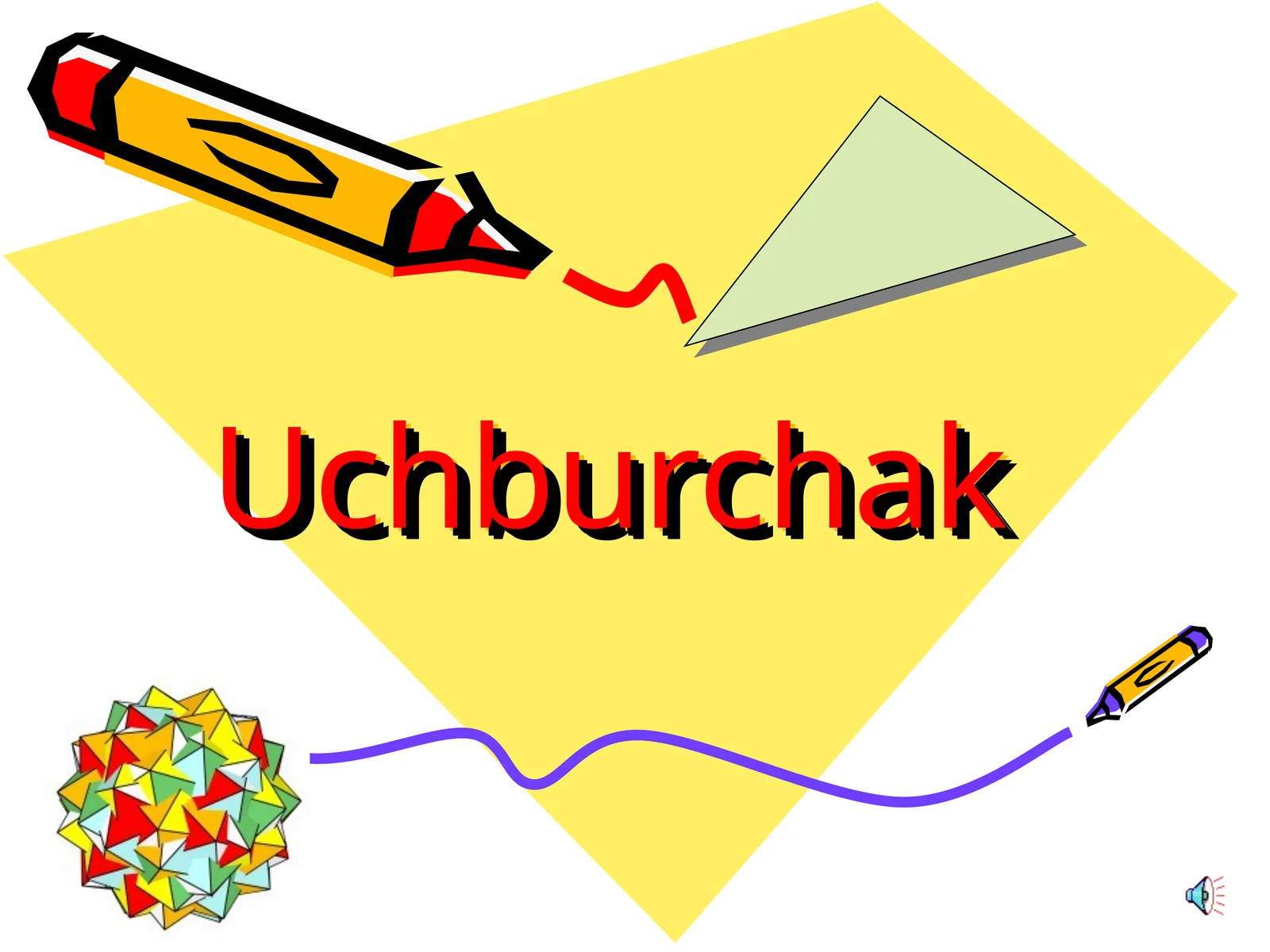 Uchburchak