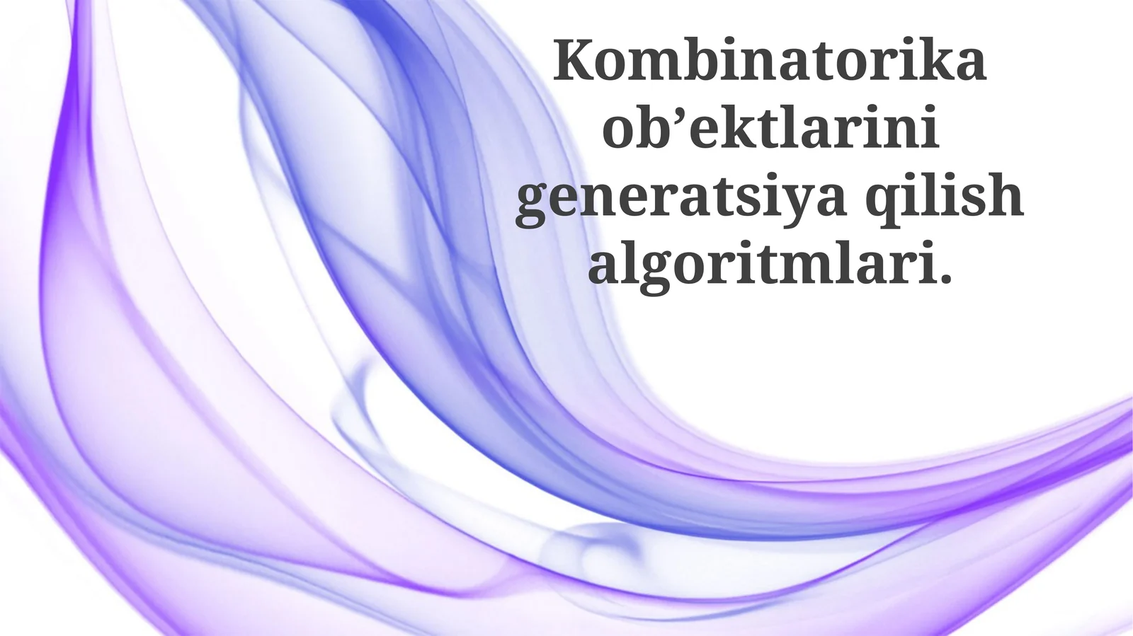 Kombinatorial Ob'ektlarni Hosil Qilish Algoritmlari