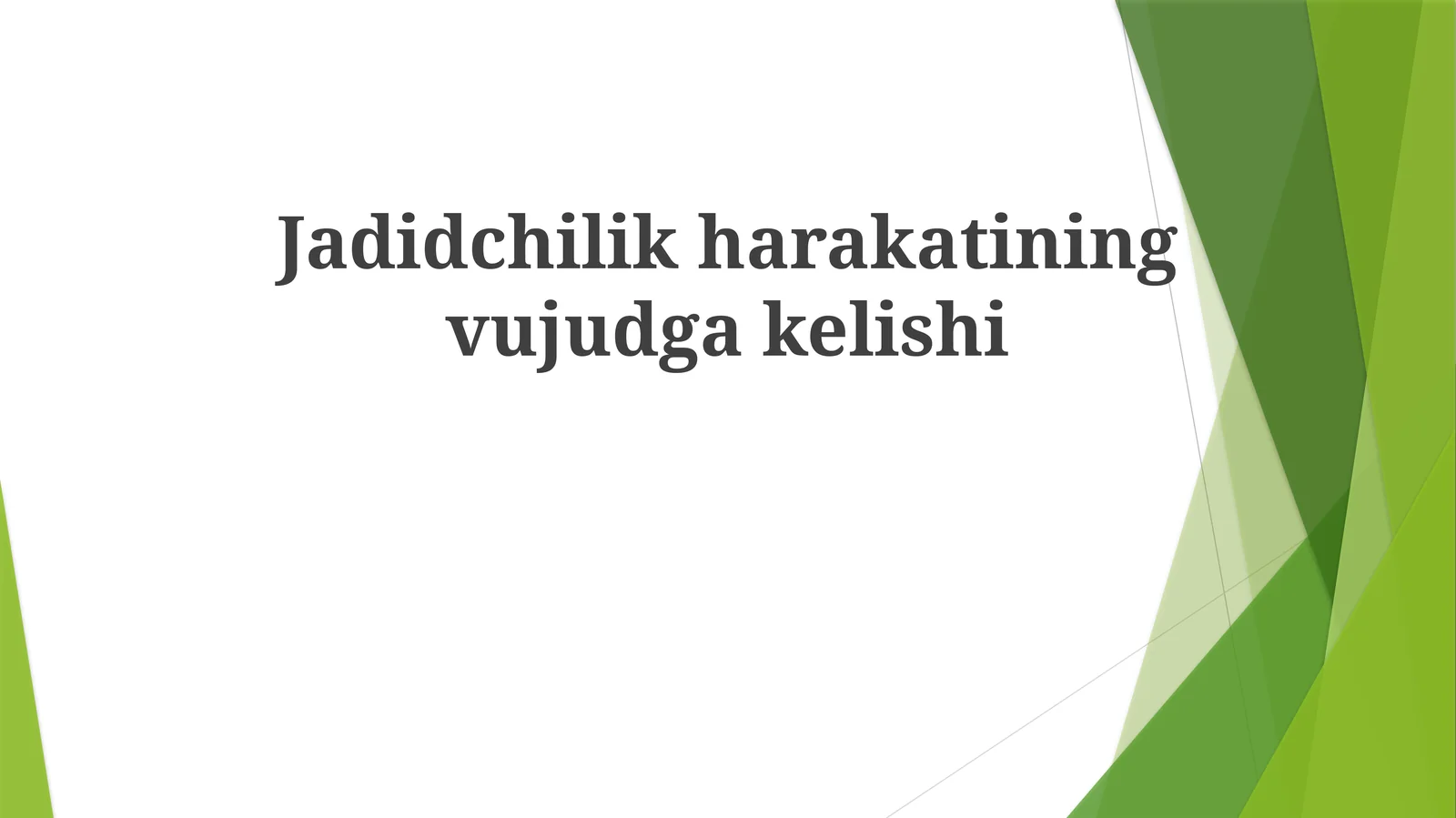 Jadid Harakatining vujudga kelishi