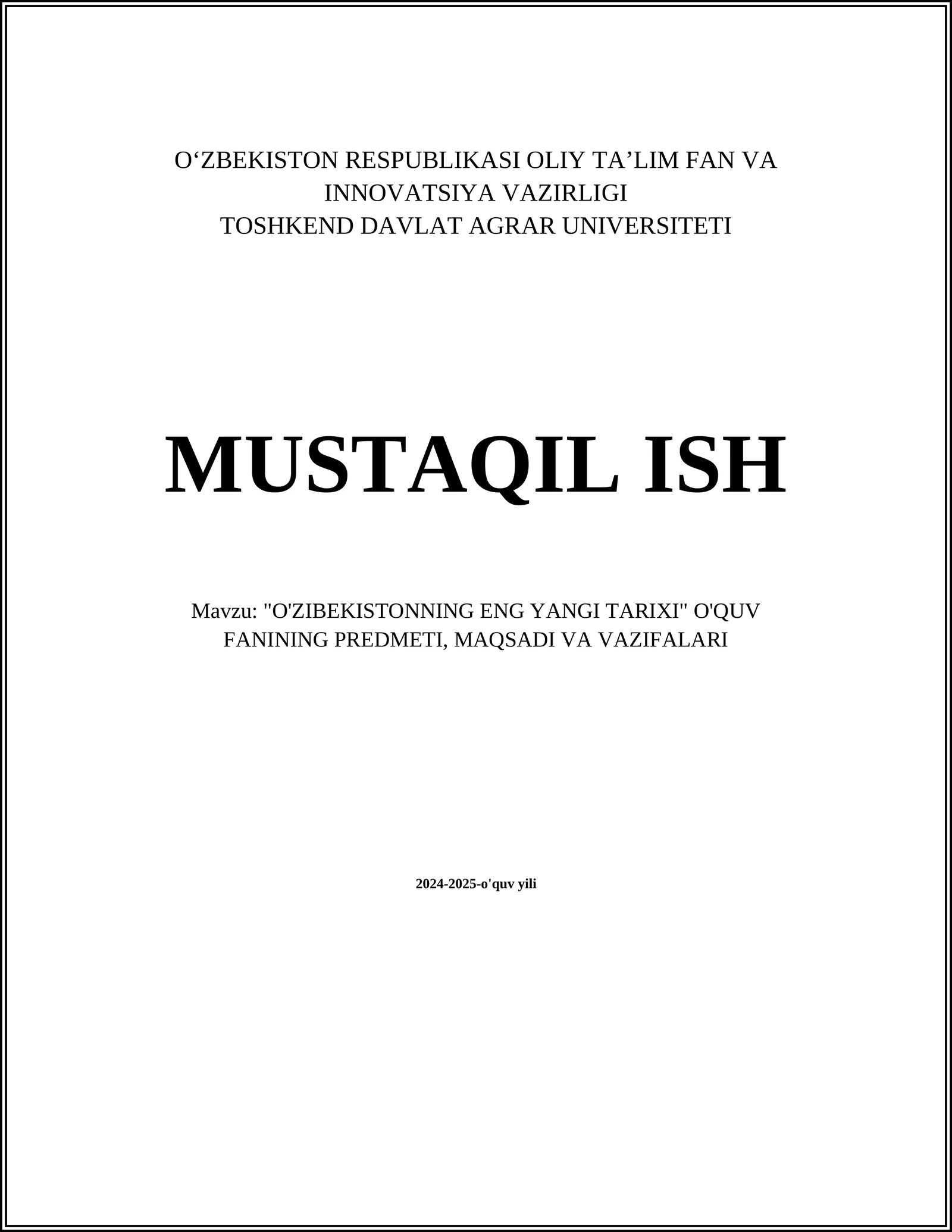 "O'ZIBEKISTONNING ENG YANGI TARIXI" O'QUV FANINING PREDMETI, MAQSADI VA VAZIFALARI