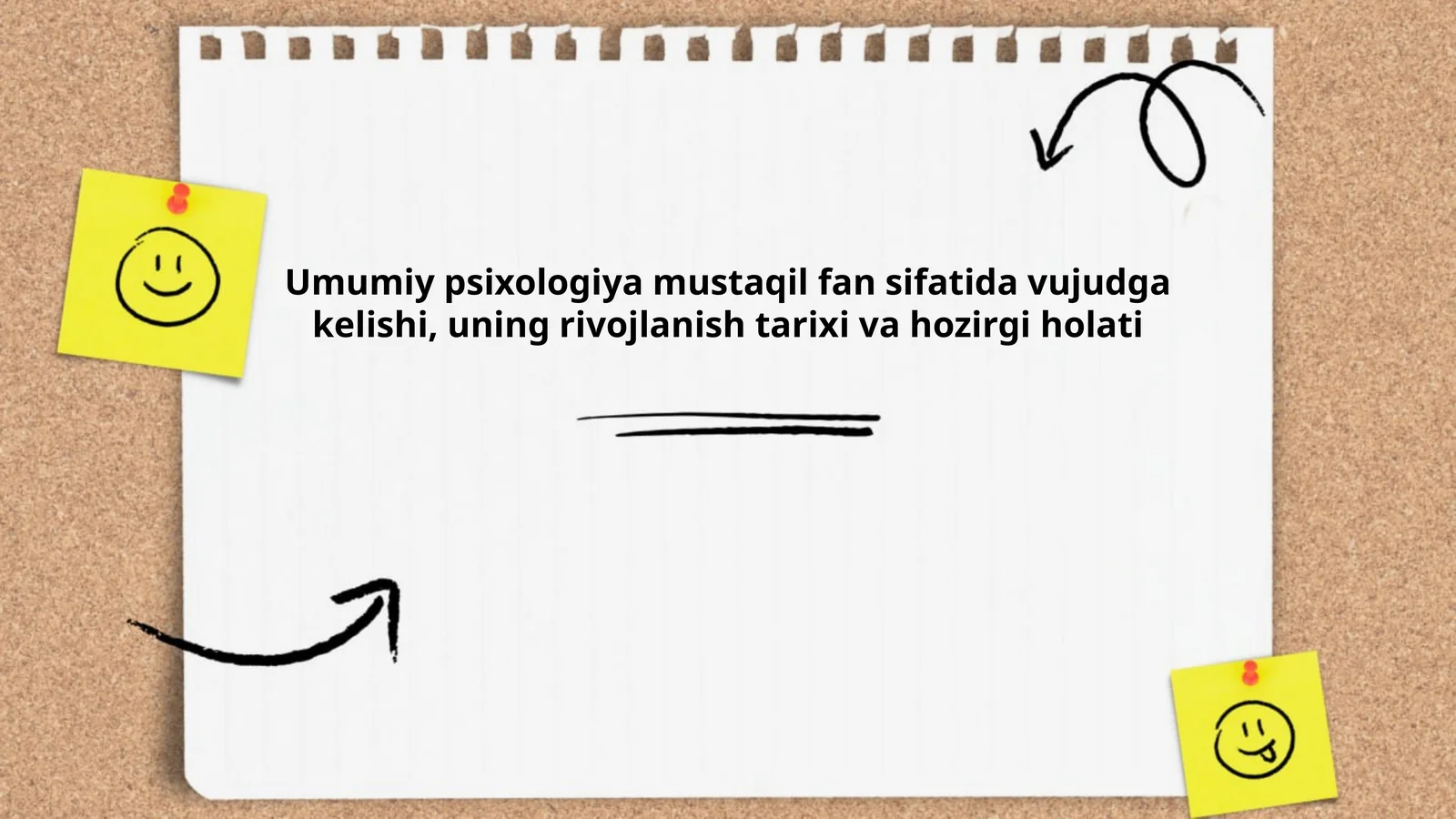 Umumiy psixologiya mustaqil fan sifatida vujudga kelishi, uning rivojlanish tarixi va hozirgi holati