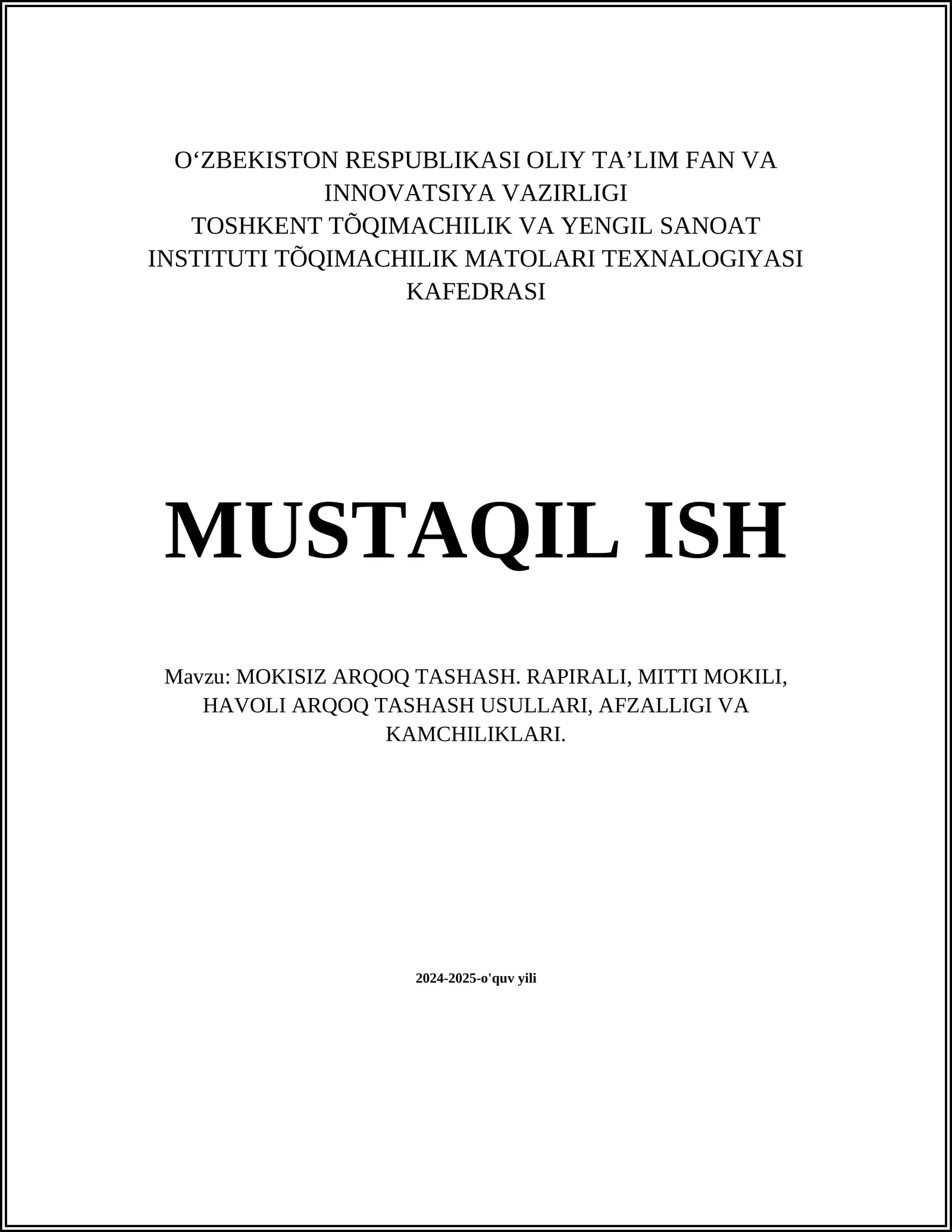 MOKISIZ ARQOQ TASHASH. RAPIRALI, MITTI MOKILI, HAVOLI ARQOQ TASHASH USULLARI, AFZALLIGI VA KAMCHILIKLARI