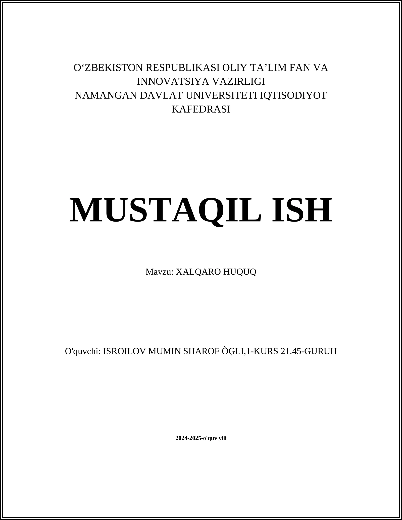 MUSTAQIL ISH Mavzu: XALQARO HUQUQ