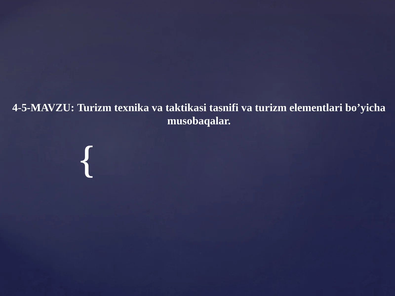 Turizm texnika va taktikasi tasnifi va turizm elementlari bo'yicha musobaqalar