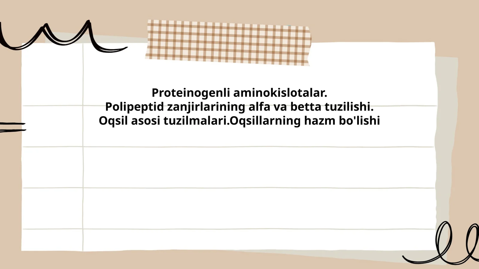 Proteinogenli aminokislotalar. Polipeptid zanjirlarining alfa va betta tuzilishi. Oqsil asosi tuzilmalari. Oqsillarning hazm bo'lishi
