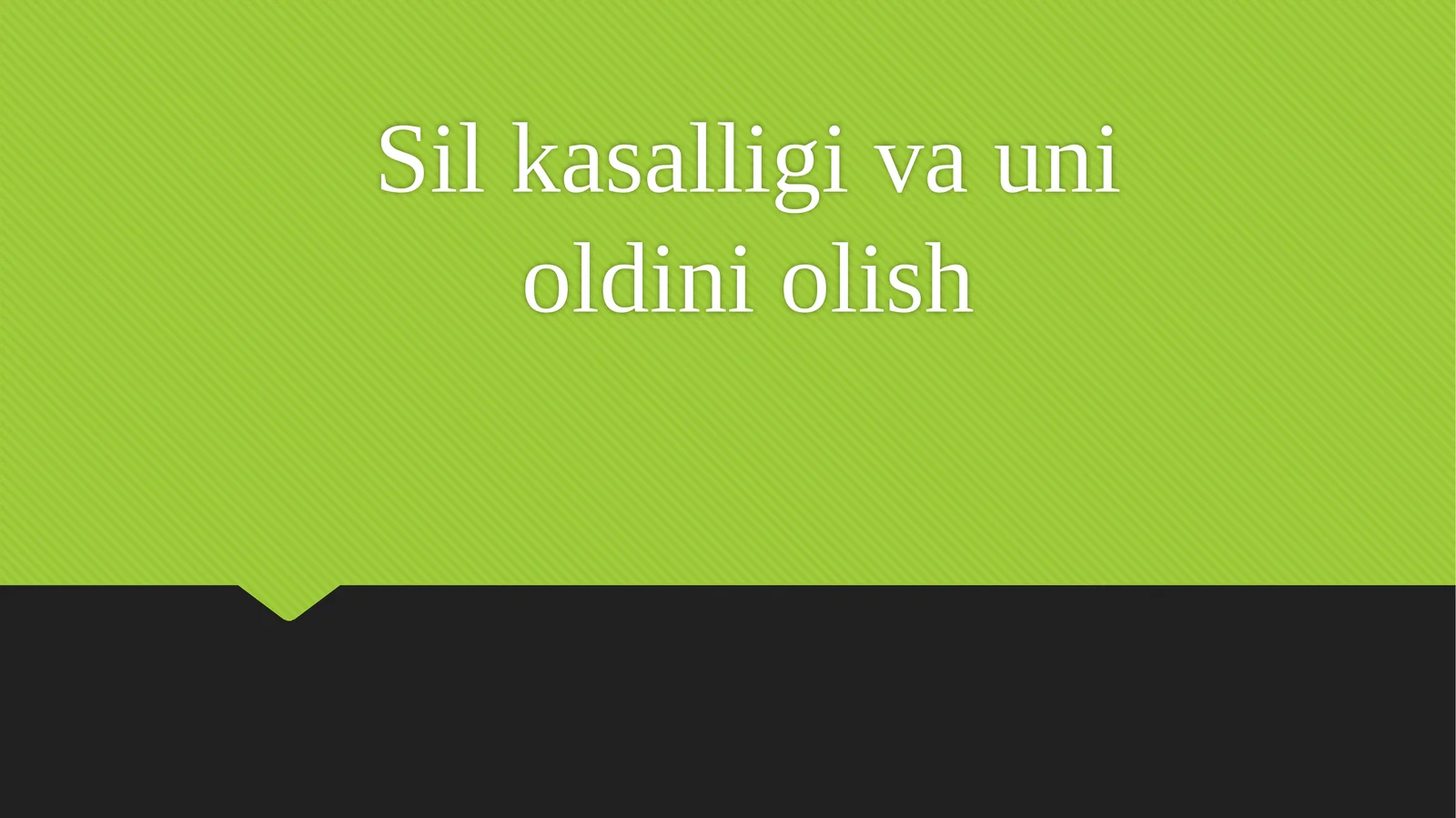 Sil kasalligi va uni oldini olish