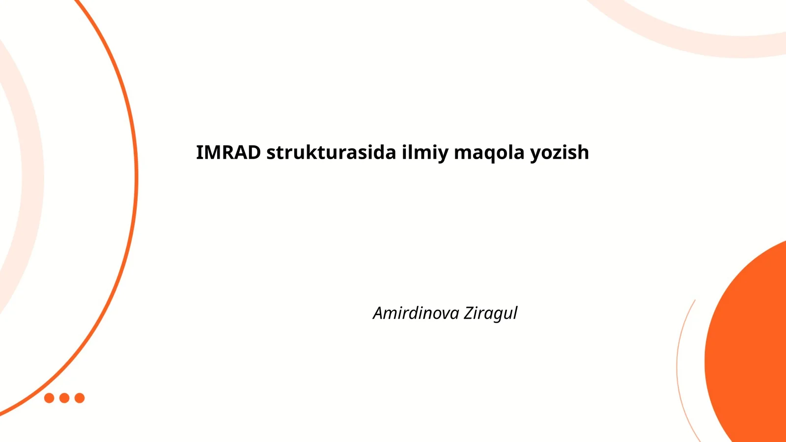 IMRAD strukturasida ilmiy maqola yozish