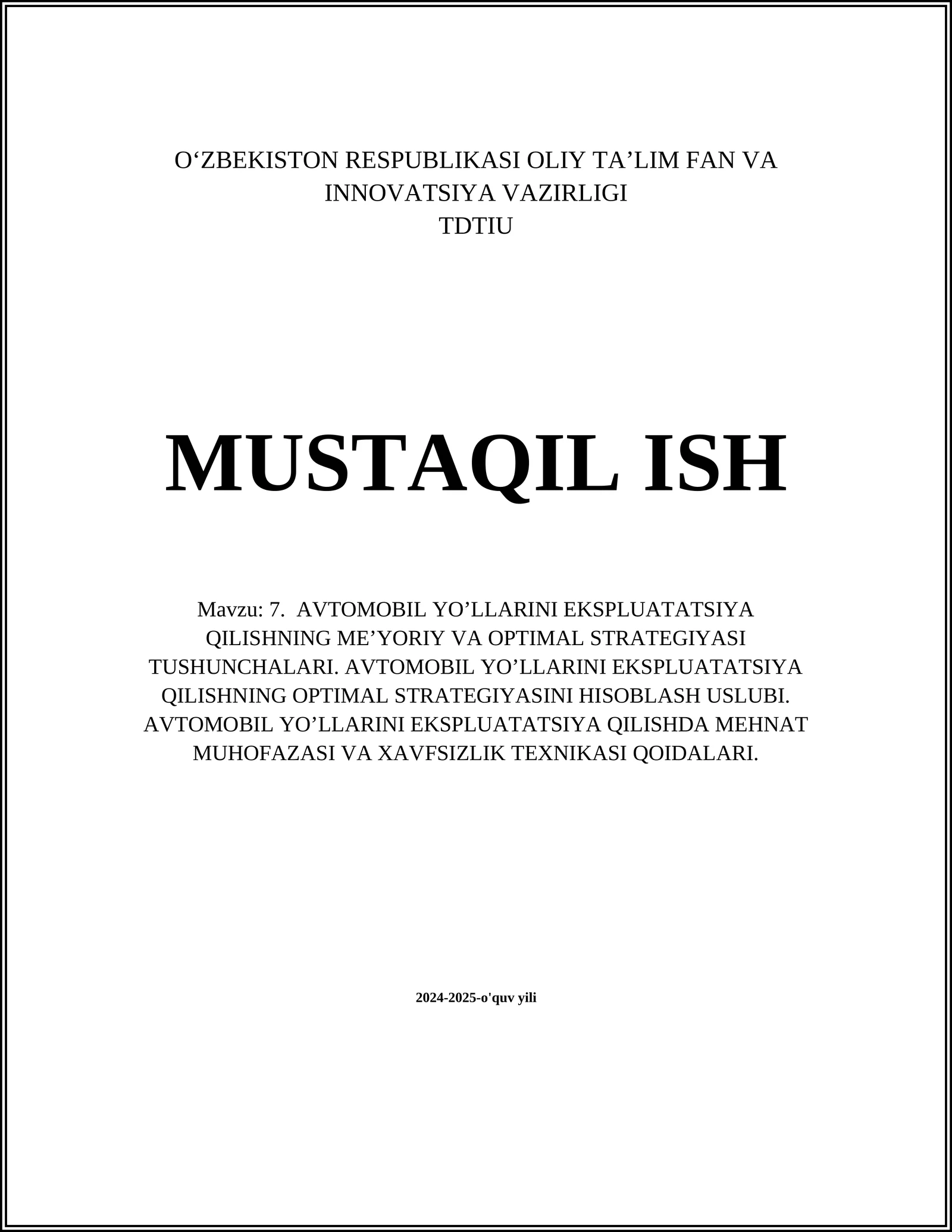 AVTOMOBIL YO’LLARINI EKSPLUATATSIYA QILISHNING ME’YORIY VA OPTIMAL STRATEGIYASI TUSHUNCHALARI
