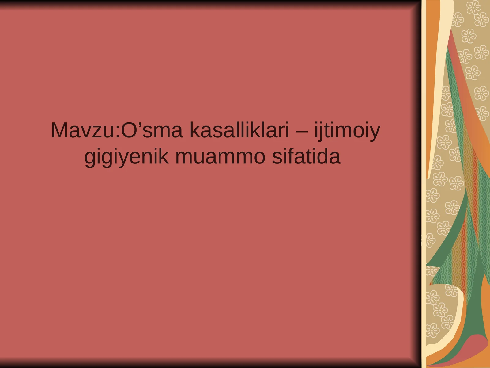 O’sma kasalliklari – ijtimoiy gigiyenik muammo sifatida
