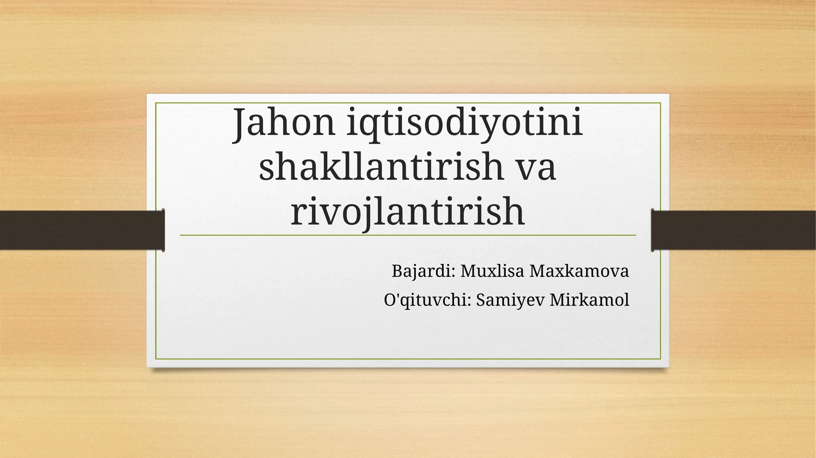 Jahon iqtisodiyotini shakllantirish va rivojlantirish