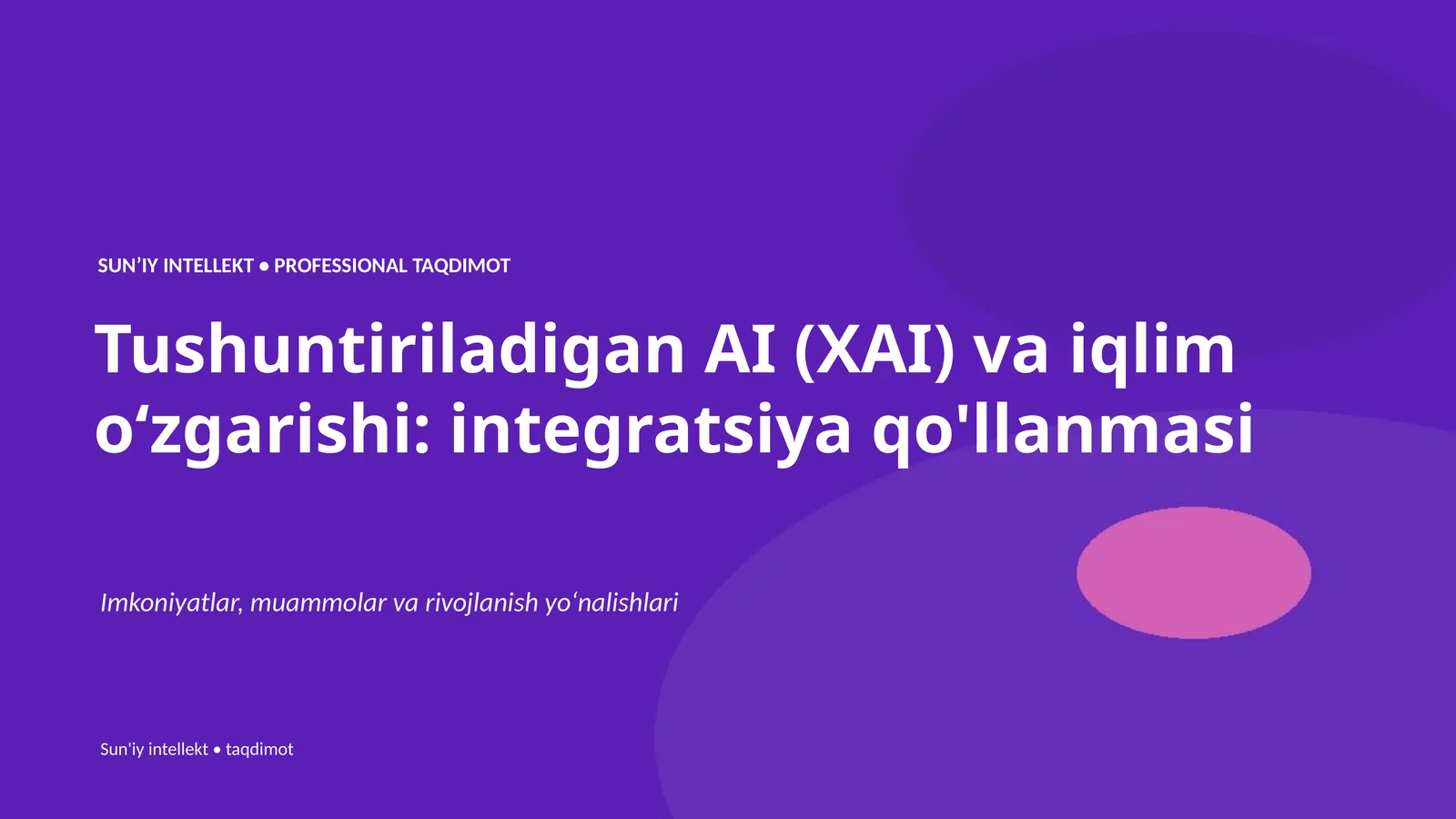 Tushuntiriladigan AI (XAI) va iqlim oʻzgarishi: integratsiya qo'llanmasi