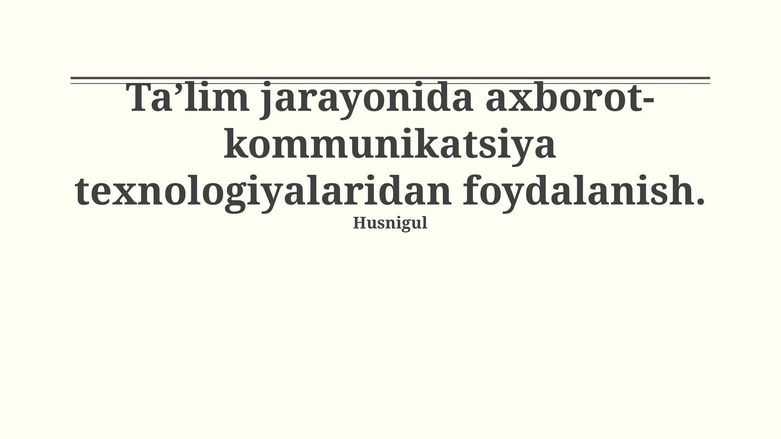 Ta’lim jarayonida axborot-kommunikatsiya texnologiyalaridan foydalanish