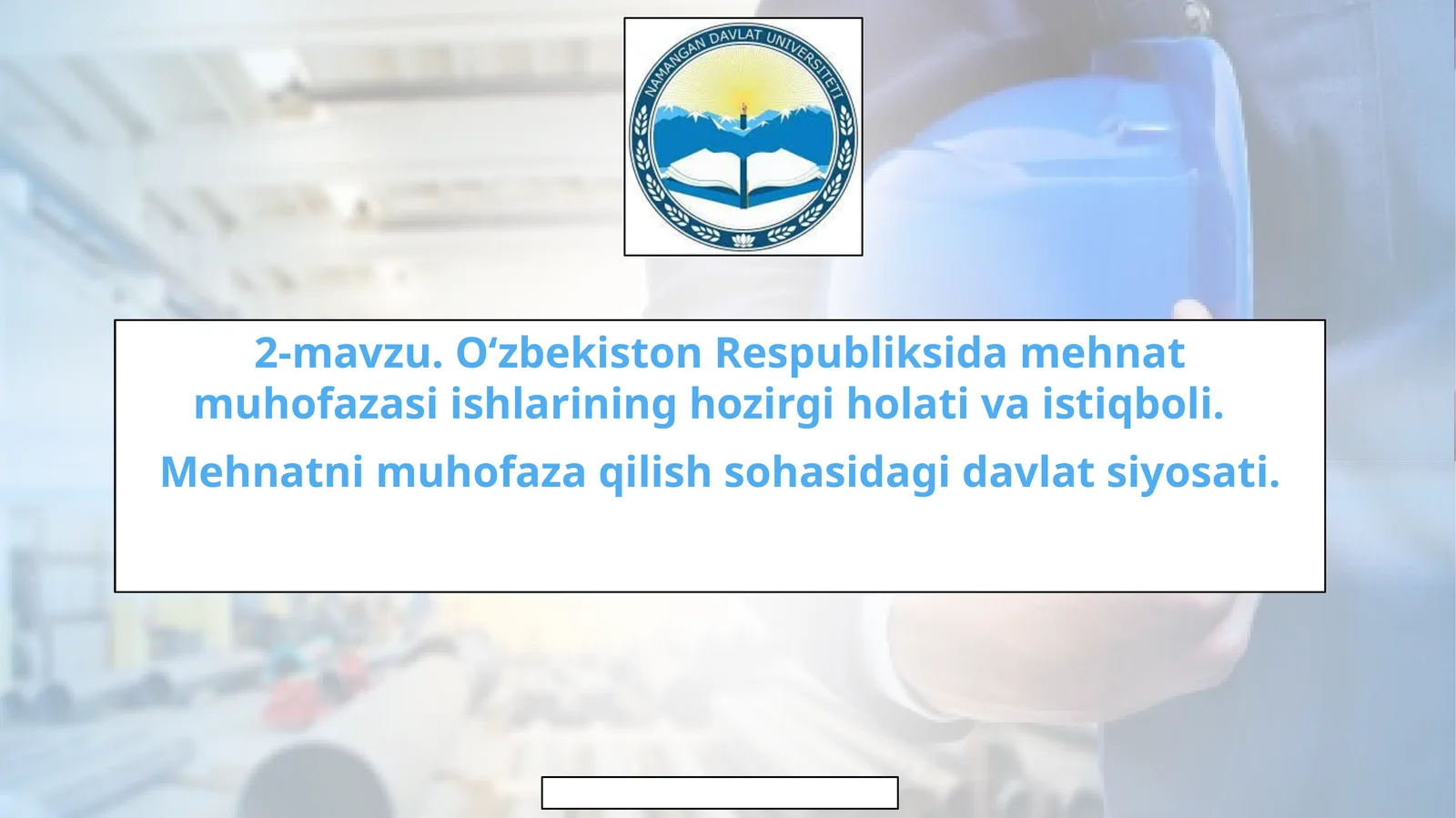 O‘zbekiston Respubliksidamehnatmuhofazasiishlarininghozirgiholativaistiqboli