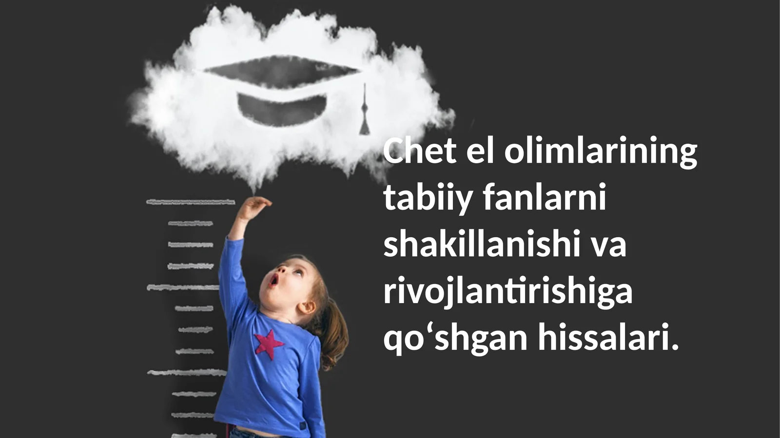 Chet el olimlarining tabiiy fanlarni shakillanishi va rivojlantirishiga qo‘shgan hissalari