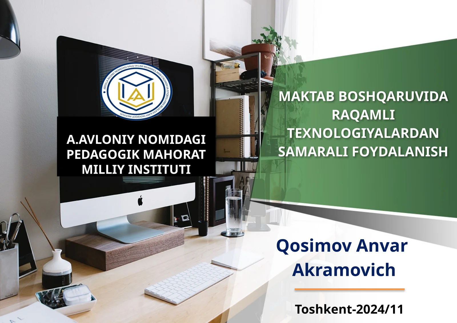 MAKTAB BOSHQARUVIDA RAQAMLI TEXNOLOGIYALARDAN SAMARALI FOYDALANISH