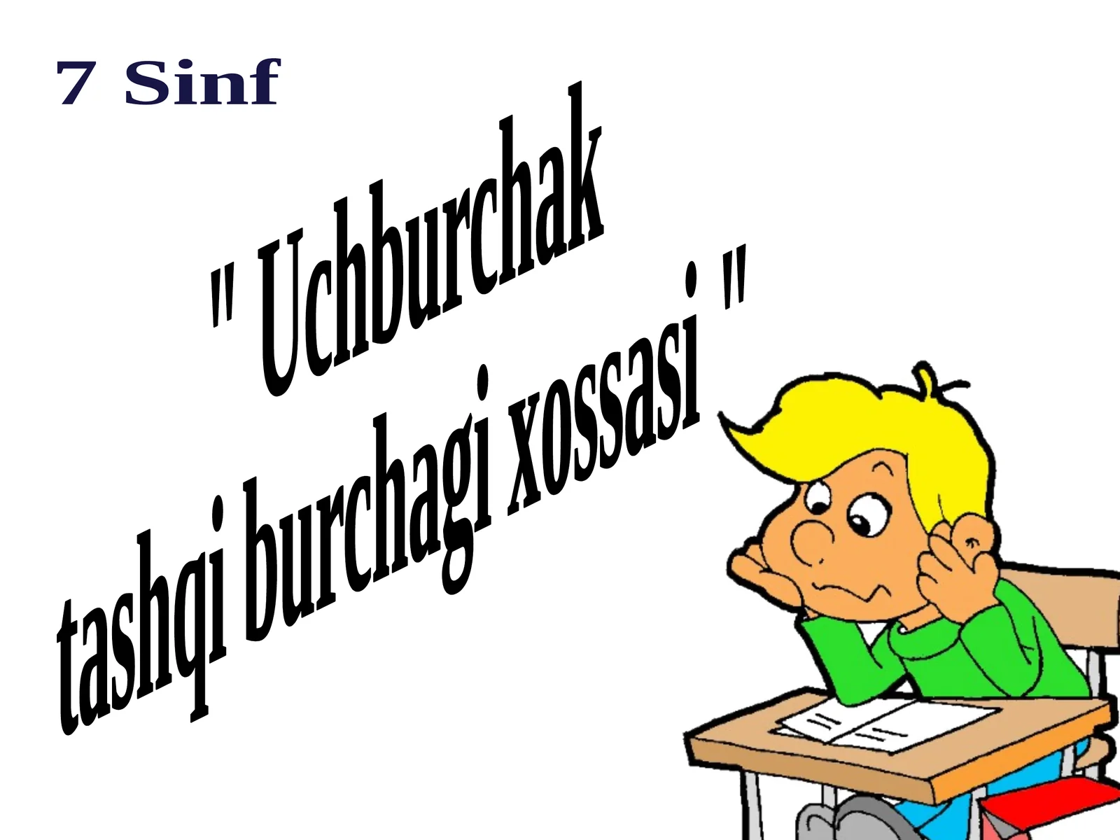 Uchburchak tashqi burchagi xossasi