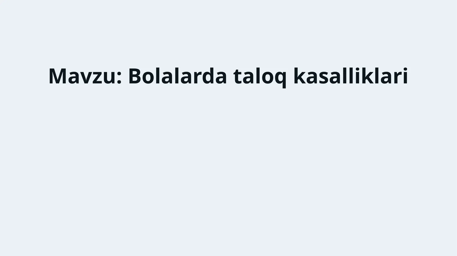 Bolalarda taloq kasalliklari