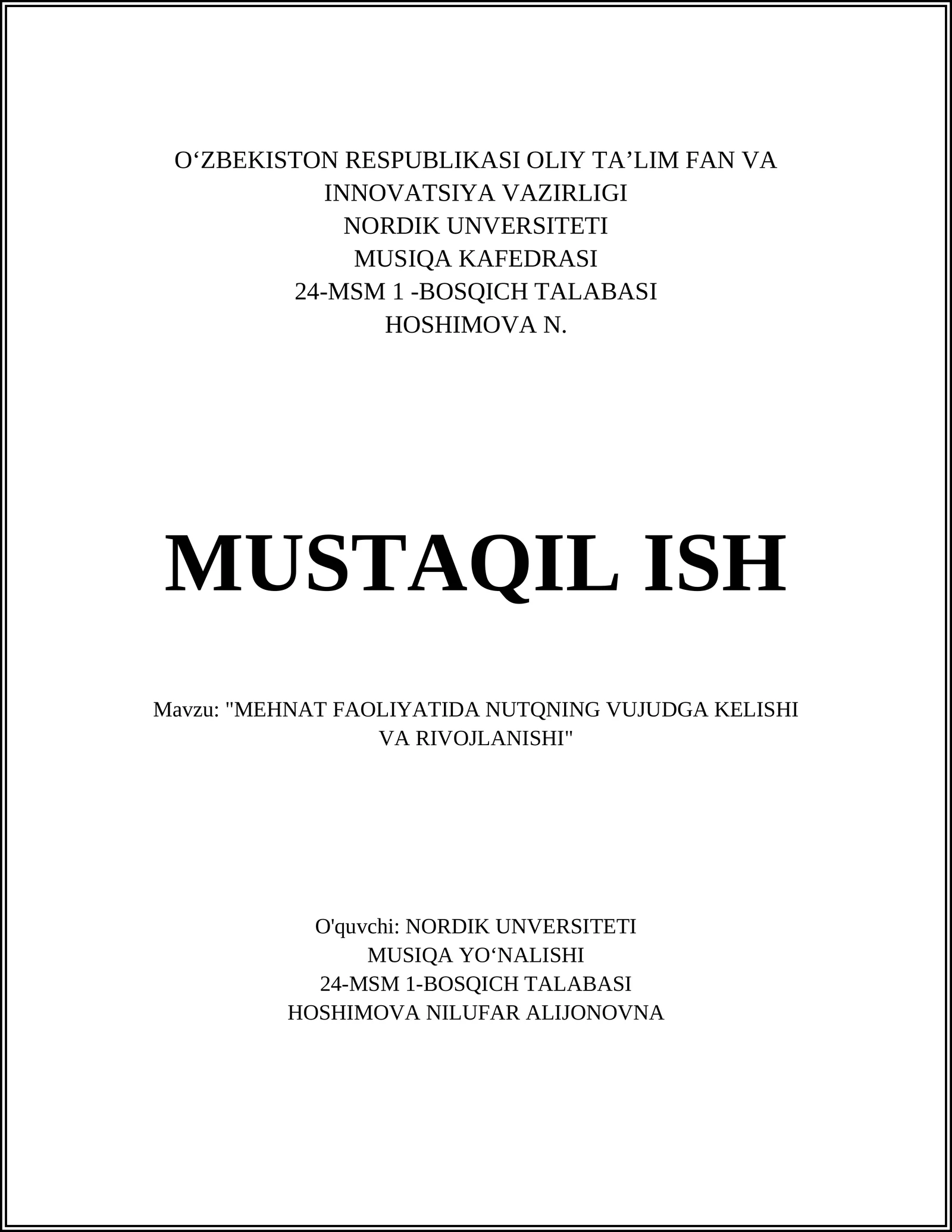 "MEHNAT FAOLIYATIDA NUTQNING VUJUDGA KELISHI VA RIVOJLANISHI"