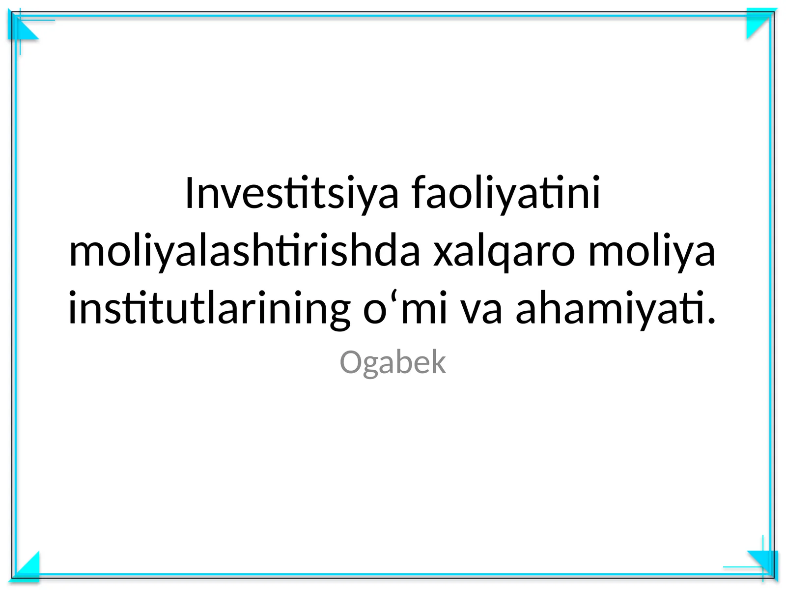 Investitsiya faoliyatini moliyalashtirishda xalqaro moliya institutlarining oʻmi va ahamiyati